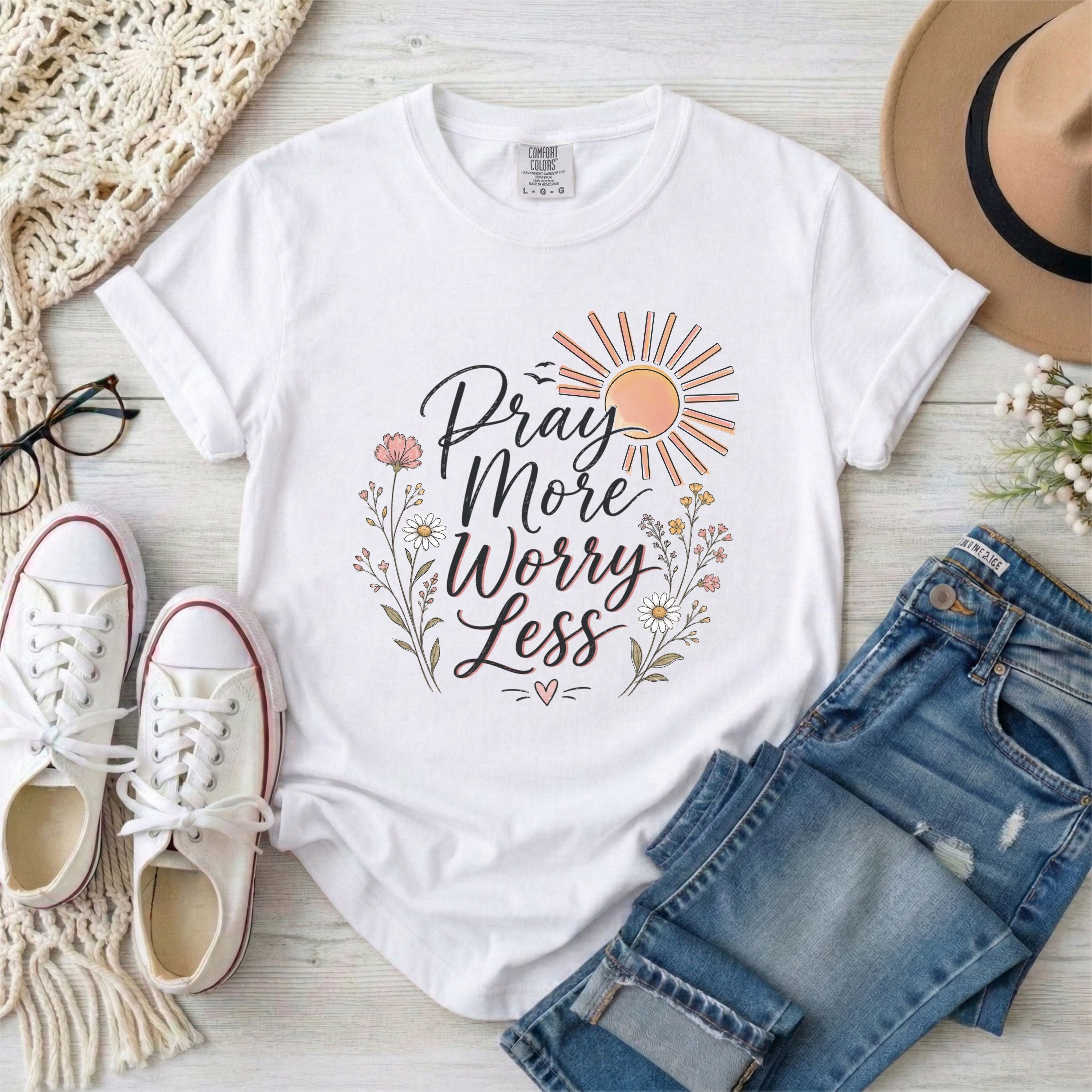 Pray More Worry Less T-shirt