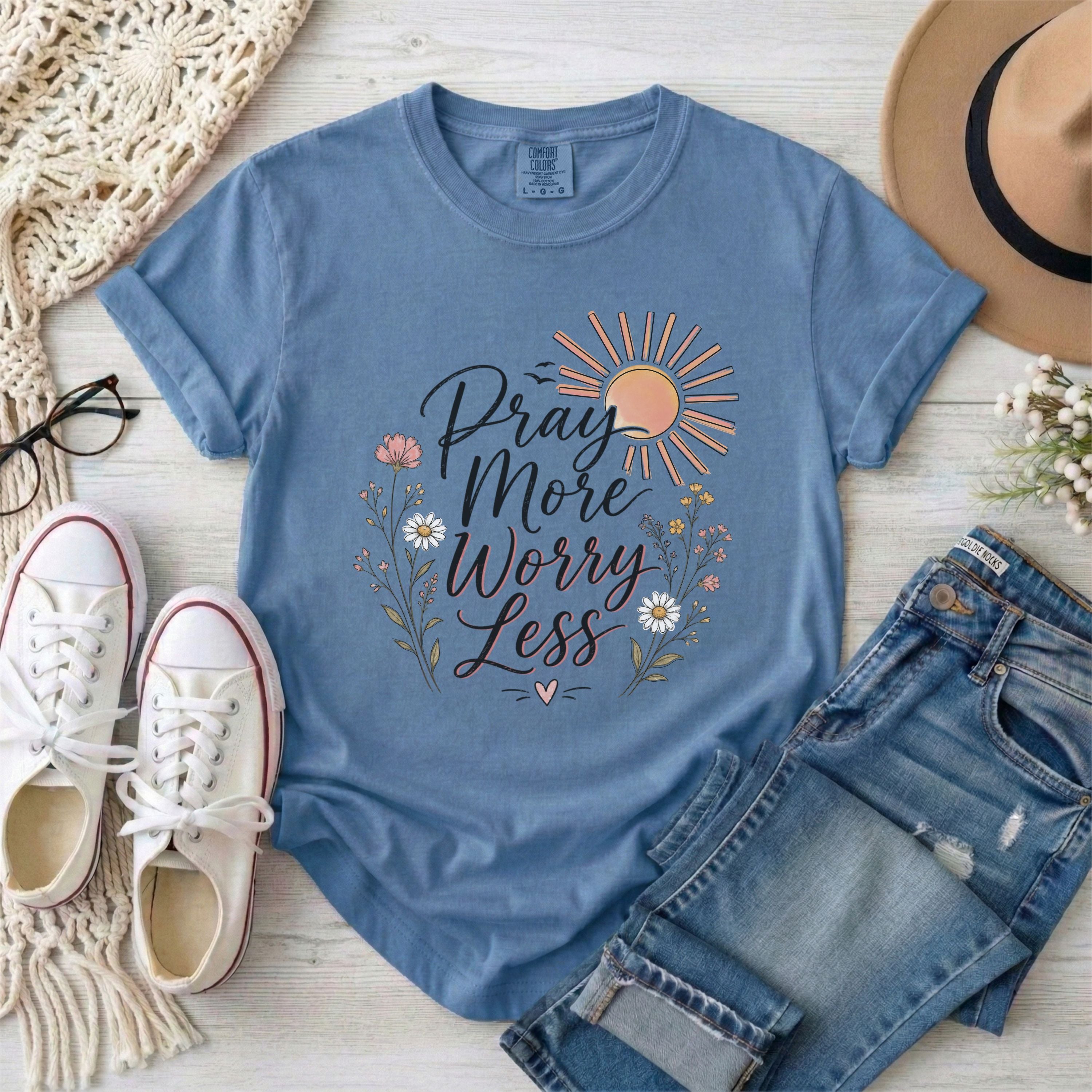 Pray More Worry Less T-shirt