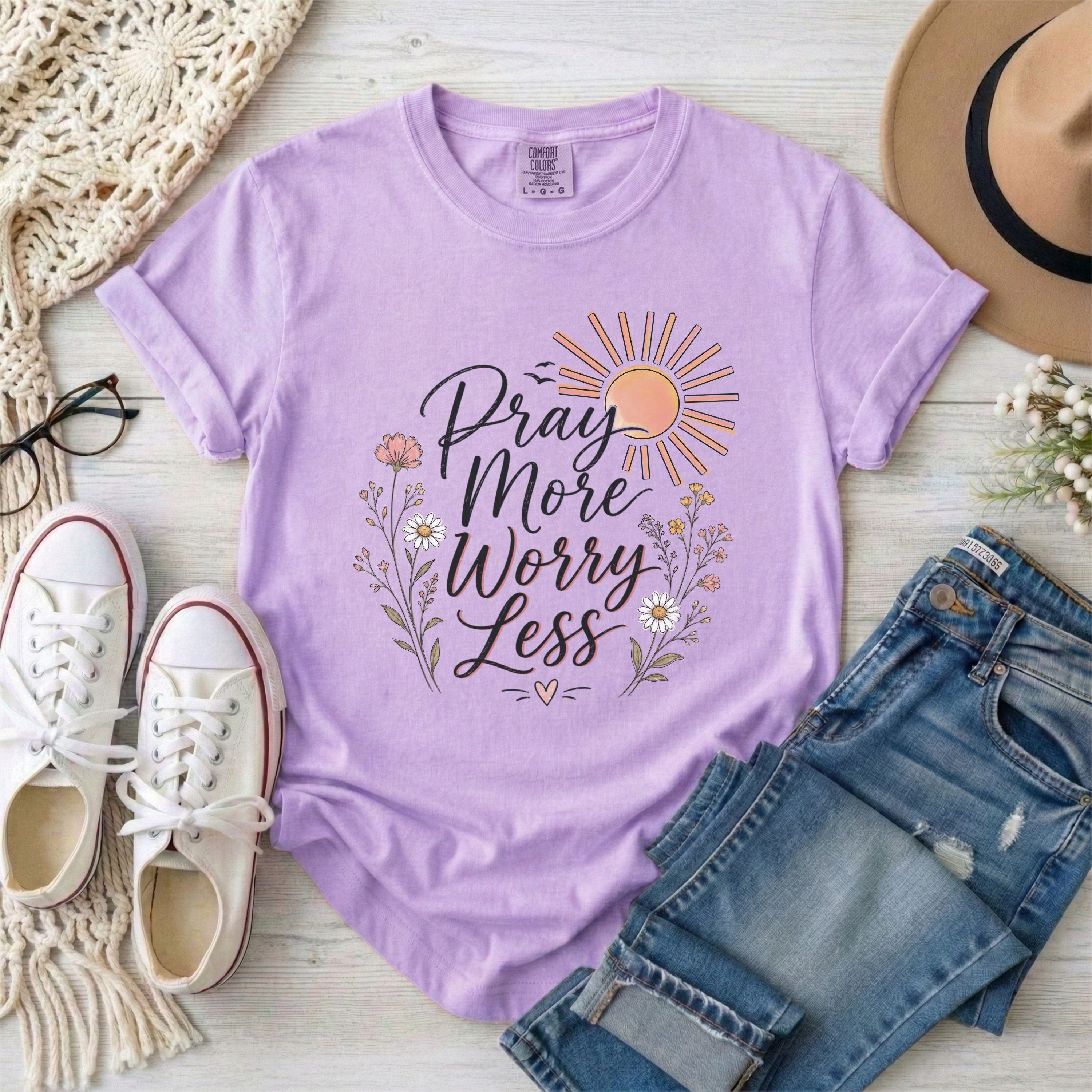Pray More Worry Less T-shirt