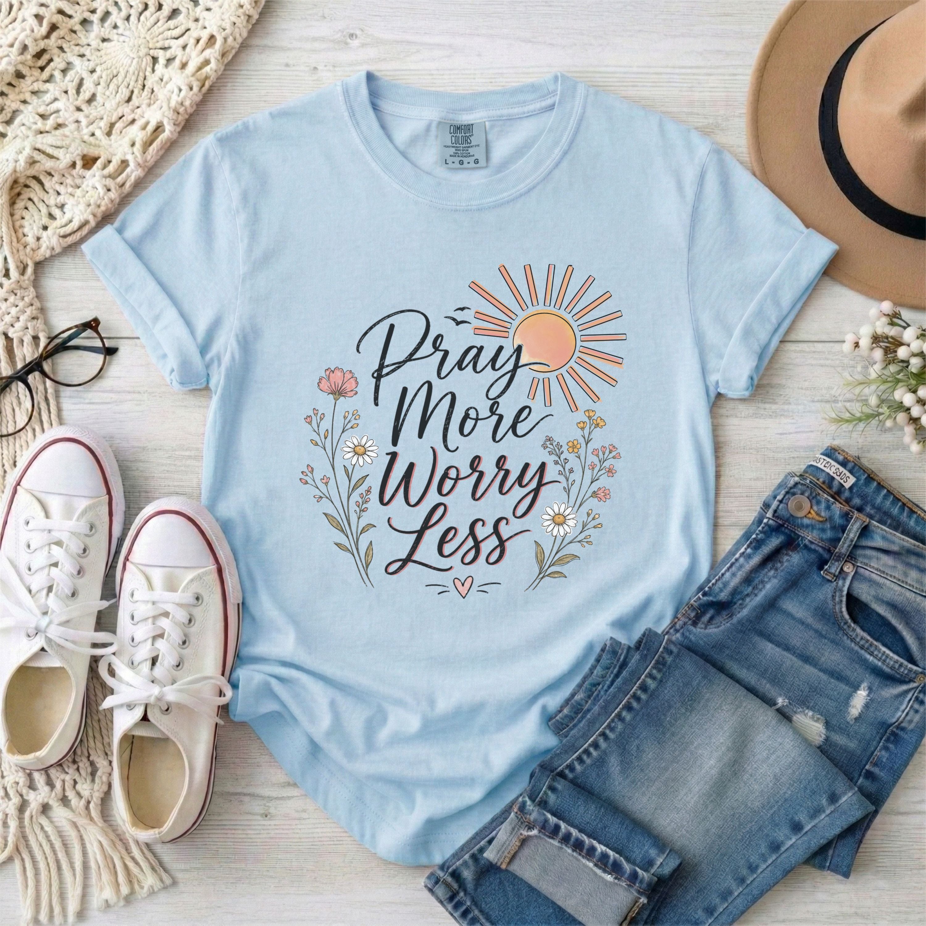 Pray More Worry Less T-shirt