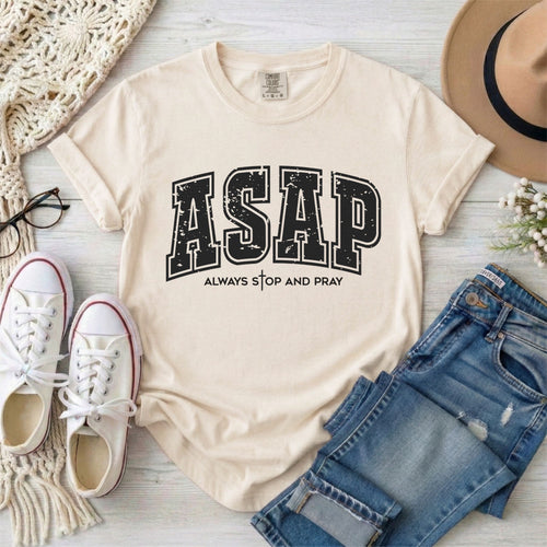 ASAP Always Stop And Pray T-Shirt