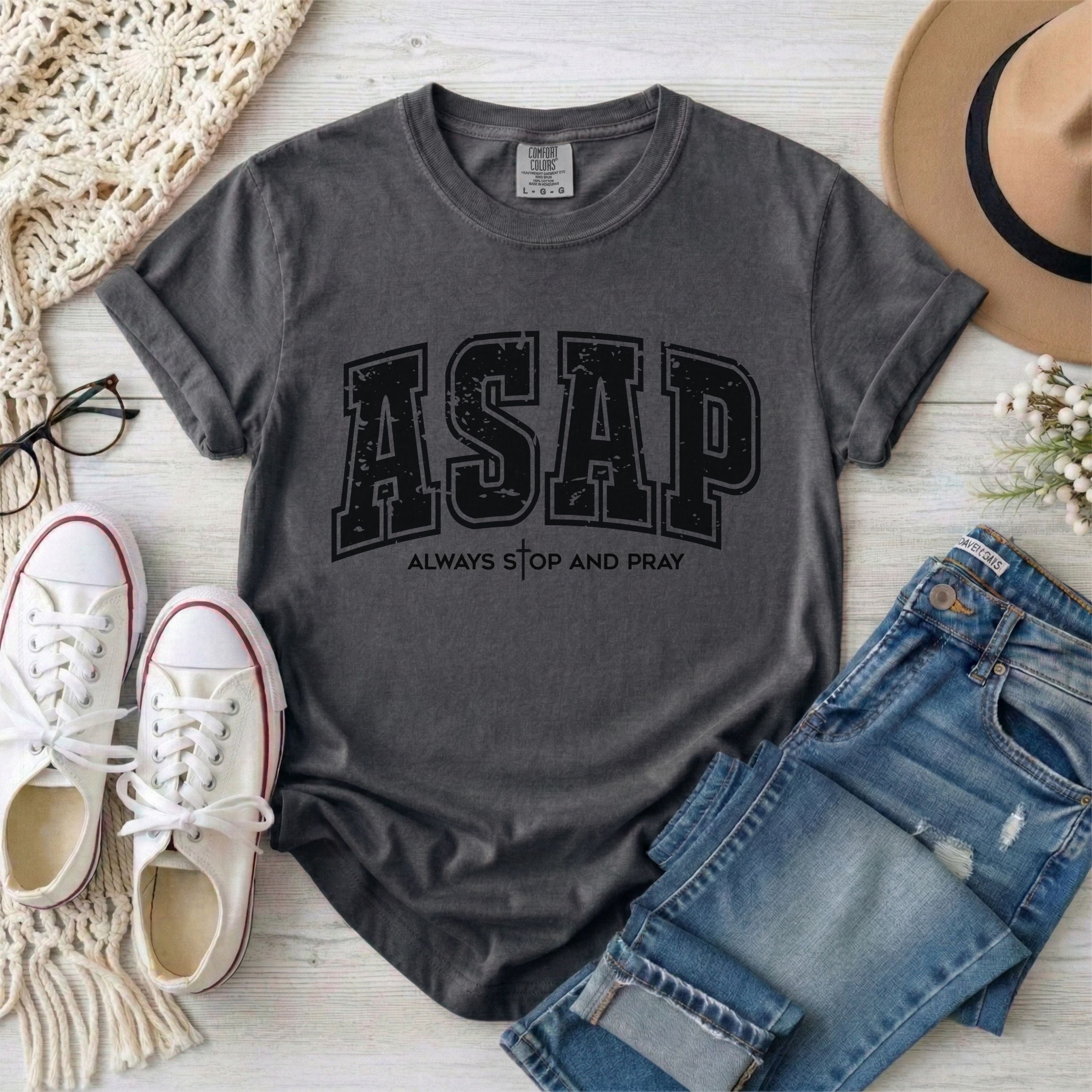 ASAP Always Stop And Pray T-Shirt