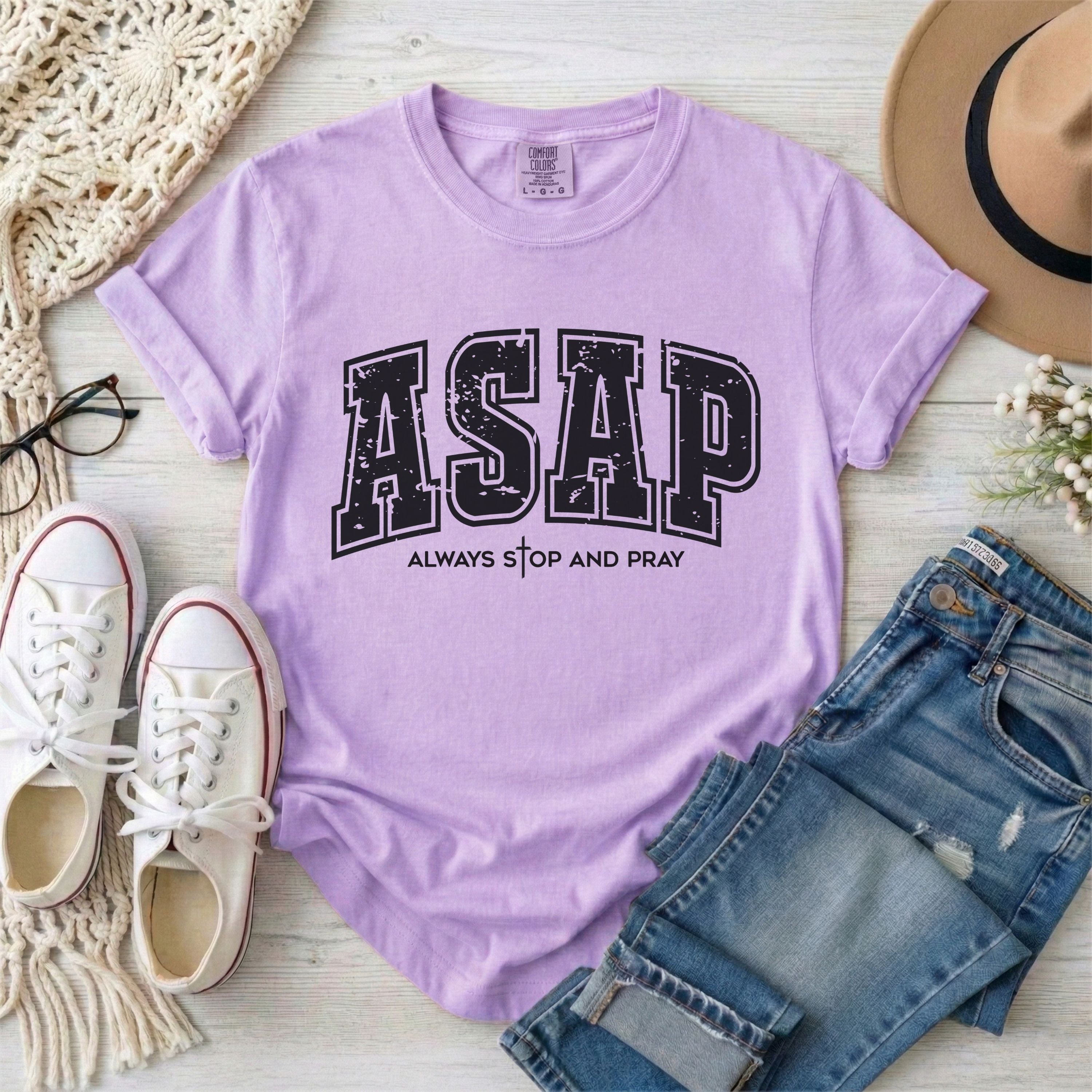 ASAP Always Stop And Pray T-Shirt