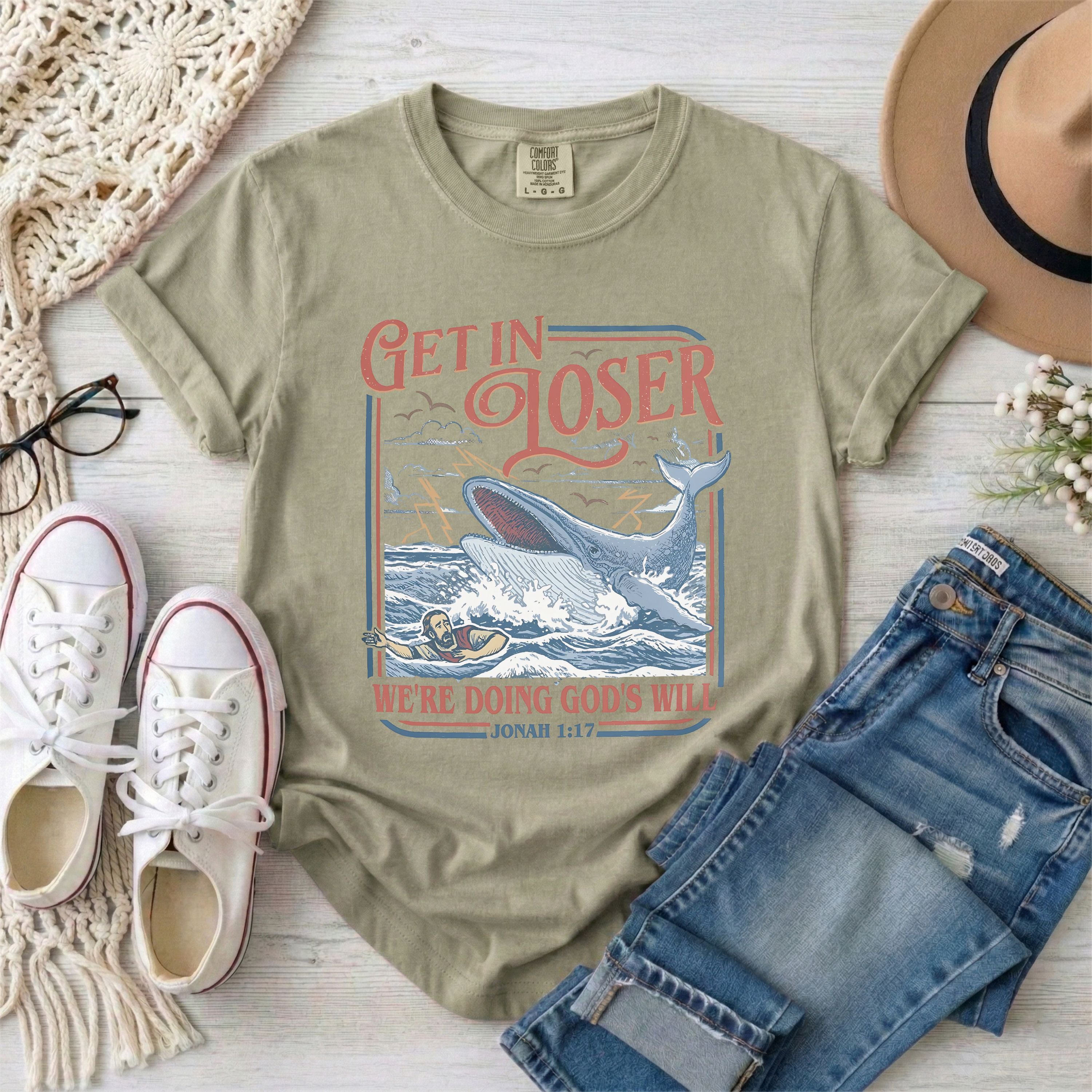 Get in Loser Jonah 1:17 Funny Christian T-Shirt