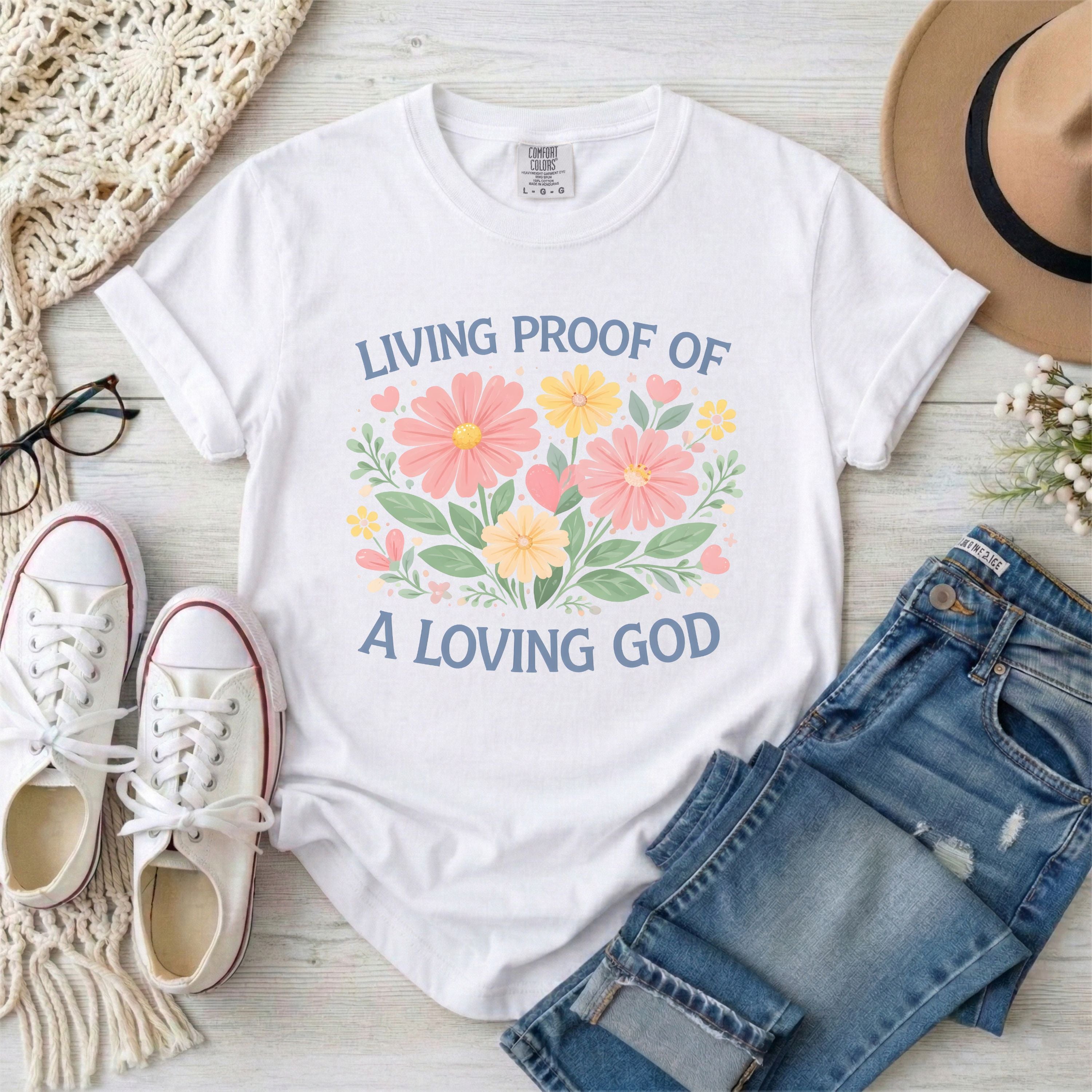 Living Proof of a Loving God Floral T-Shirt