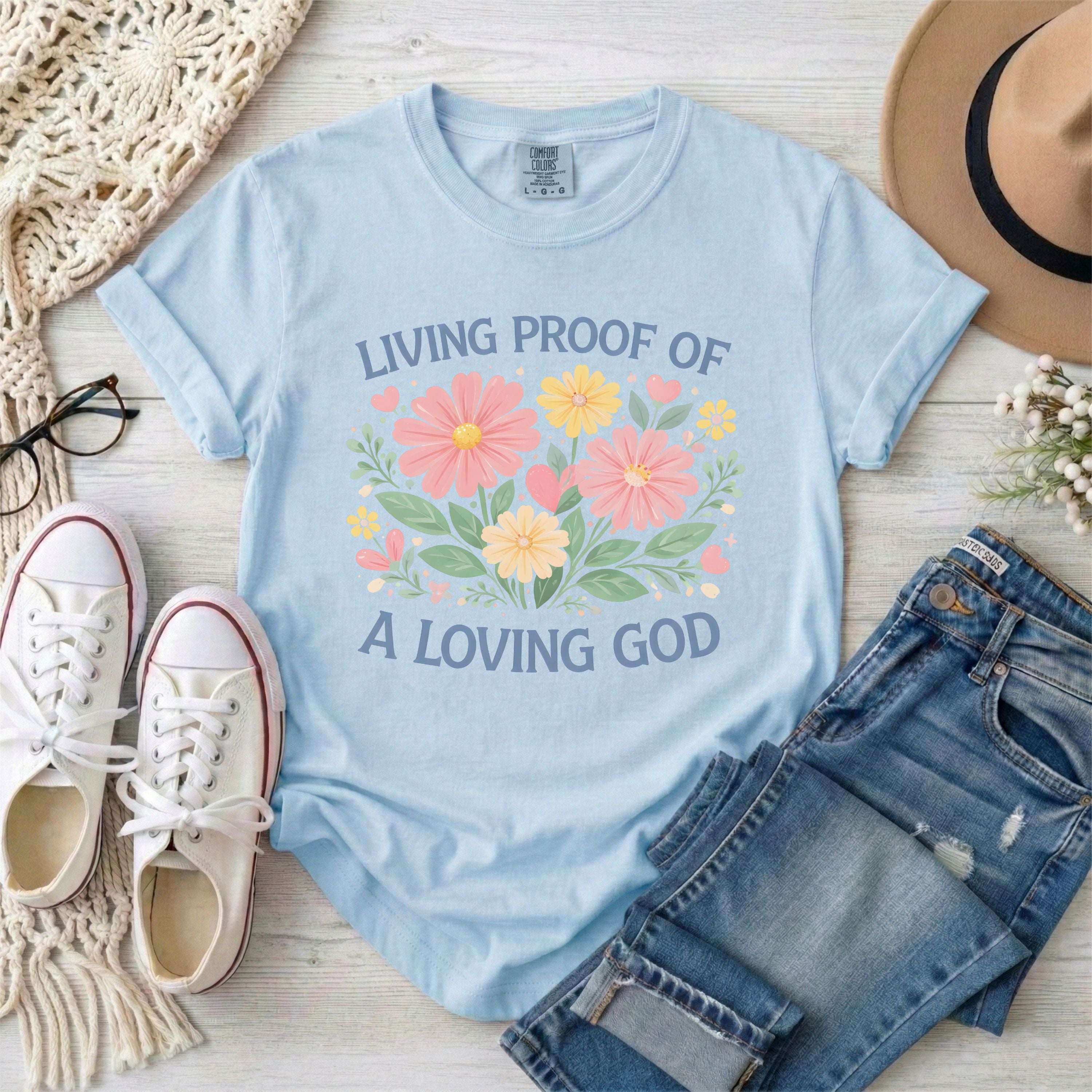 Living Proof of a Loving God Floral T-Shirt