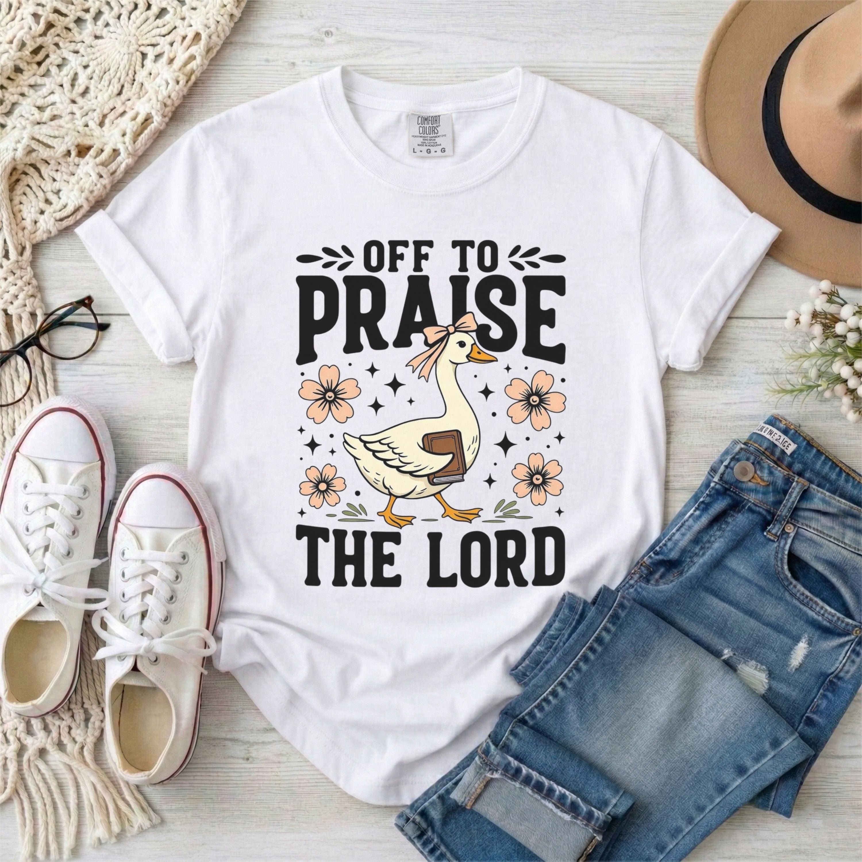 Off To Praise The Lord Funny Goose T-Shirt