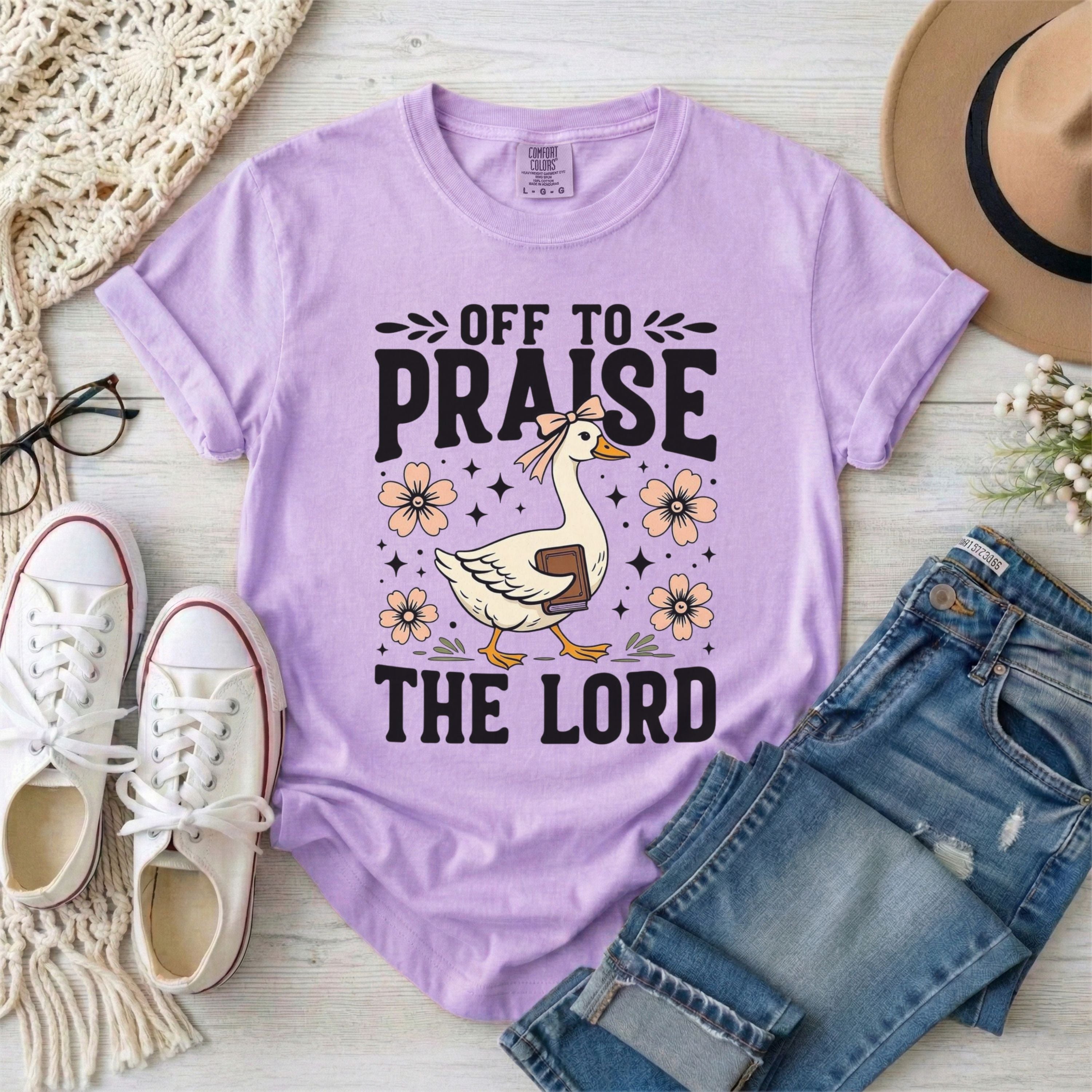 Off To Praise The Lord Funny Goose T-Shirt
