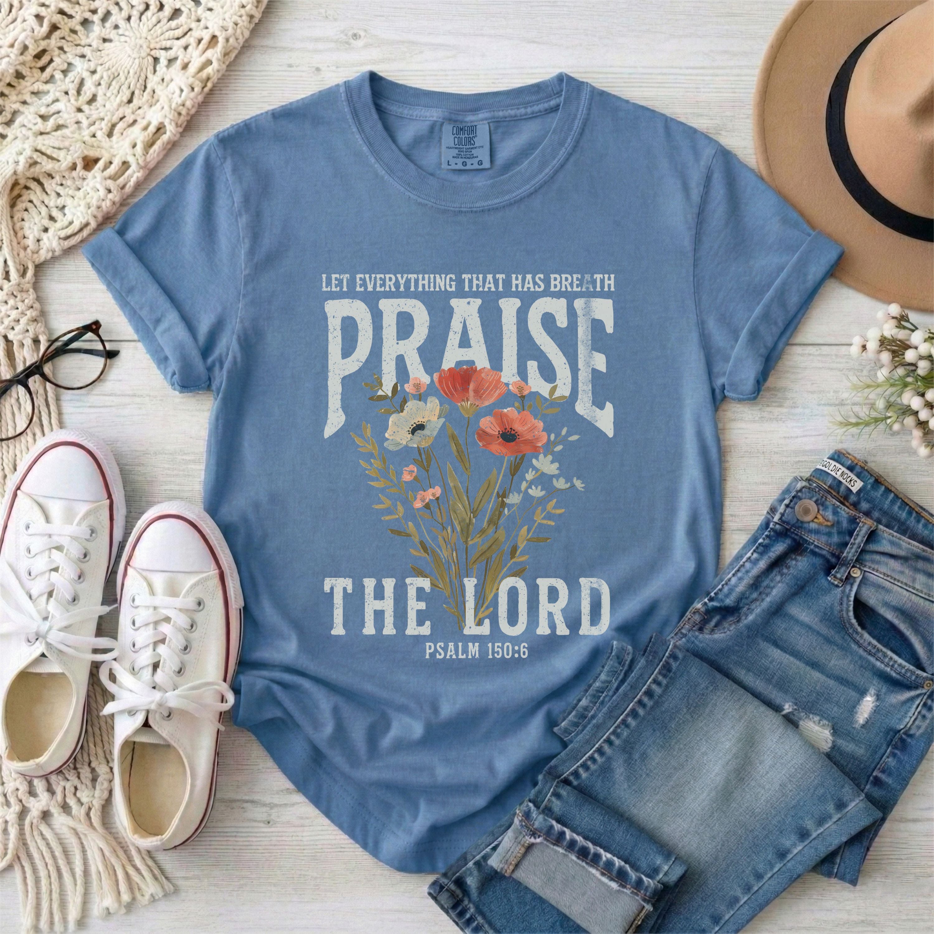 Let Everything That Has Breath Praise The Lord T-Shirt