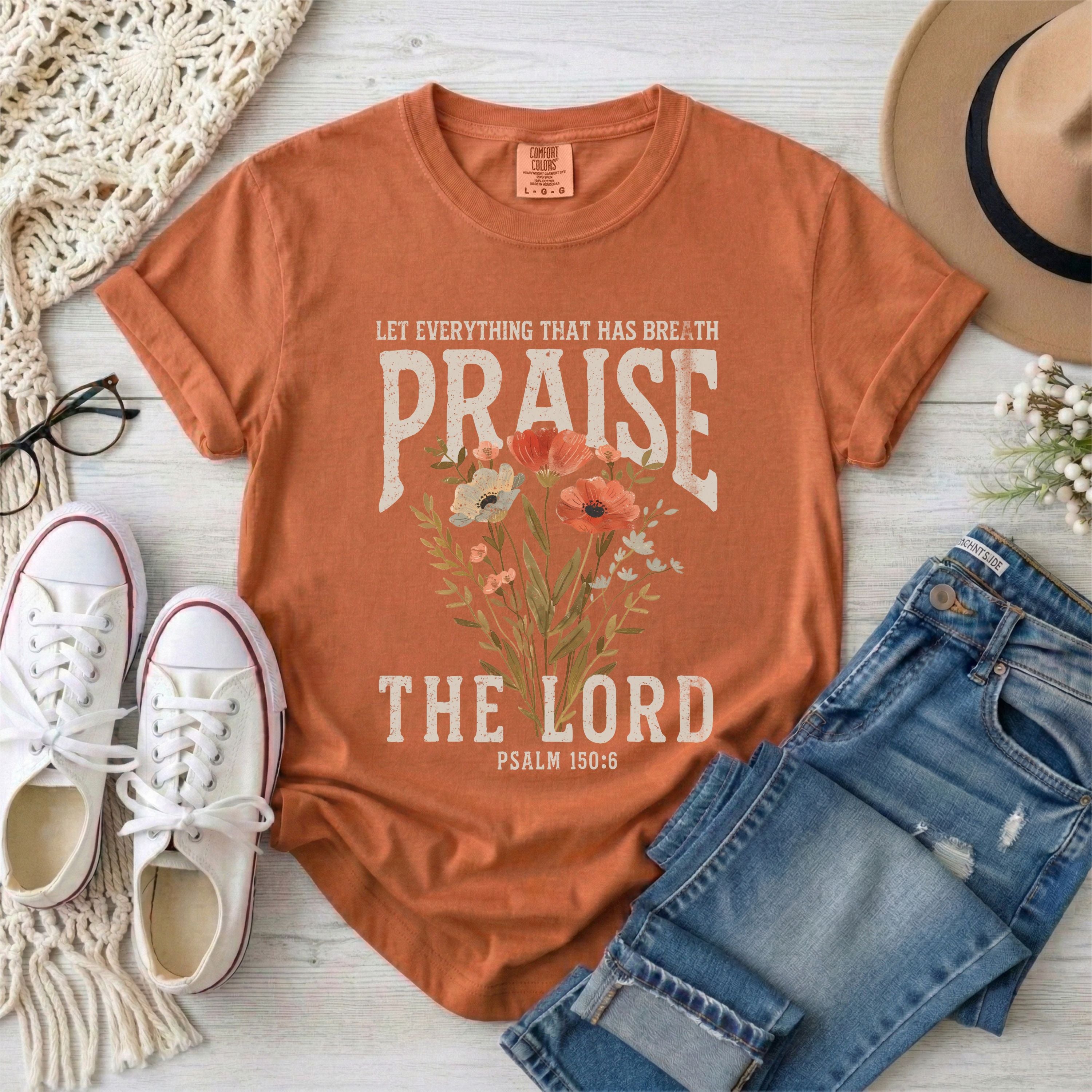 Let Everything That Has Breath Praise The Lord T-Shirt