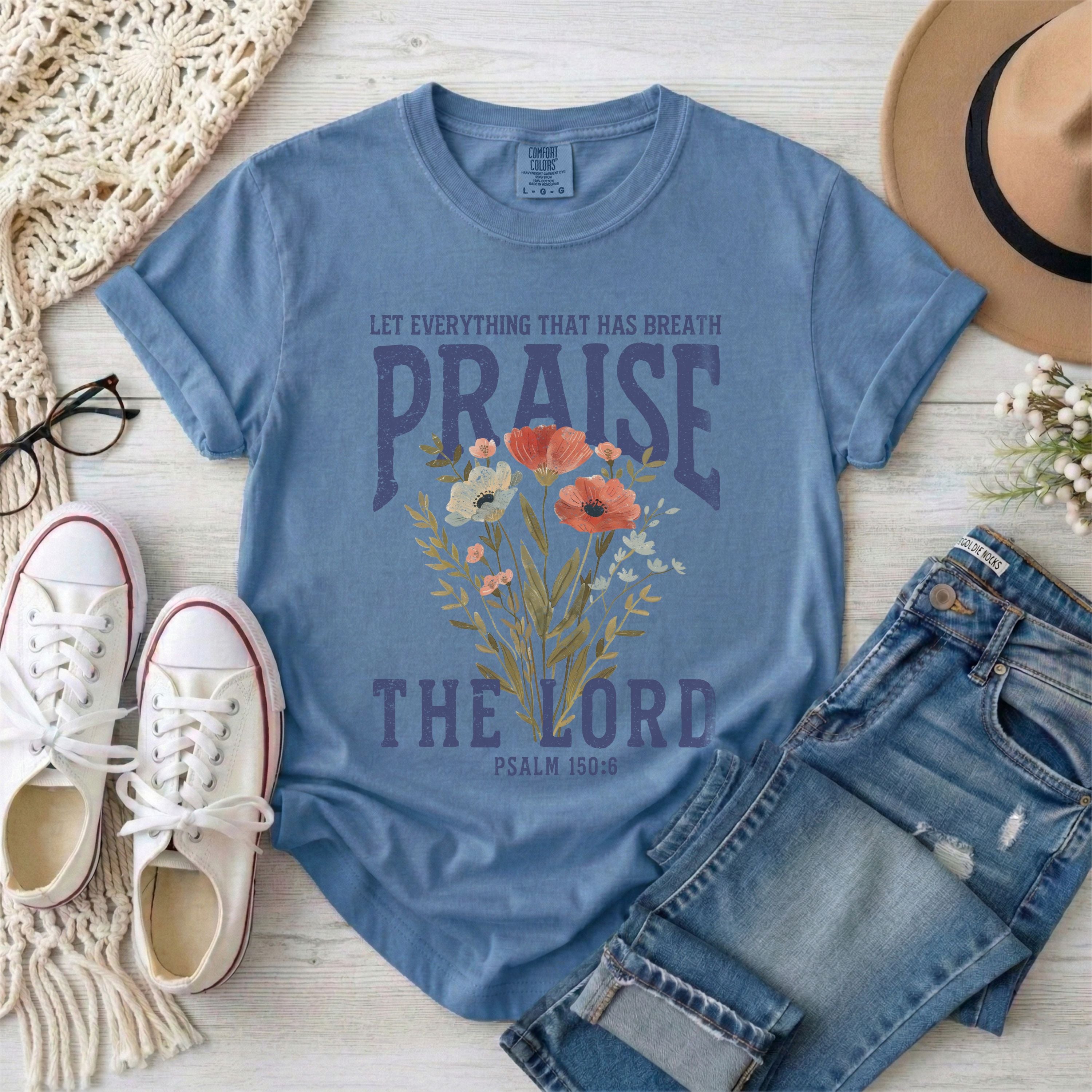 Let Everything That Has Breath Praise The Lord Christian T-Shirt