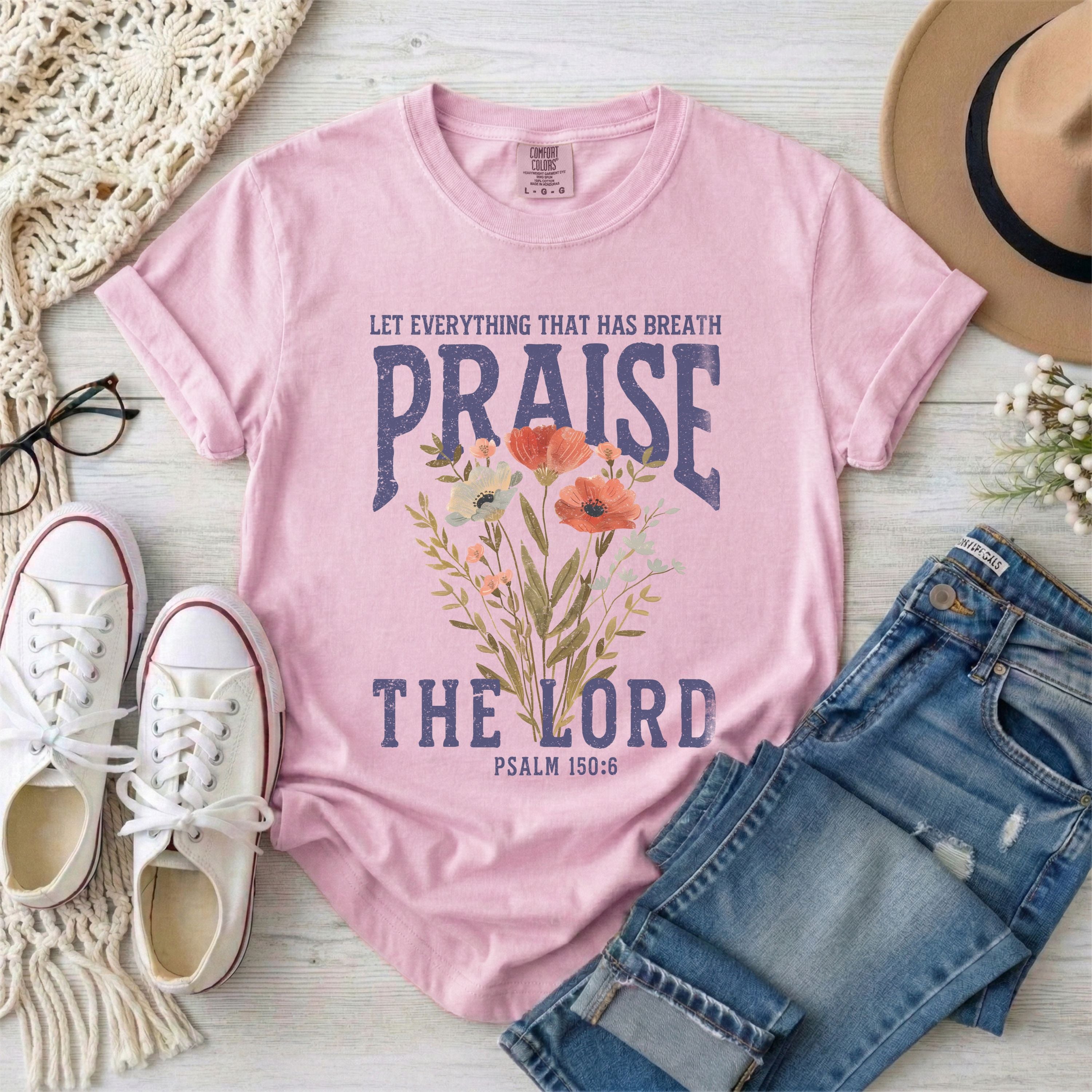 Let Everything That Has Breath Praise The Lord Christian T-Shirt