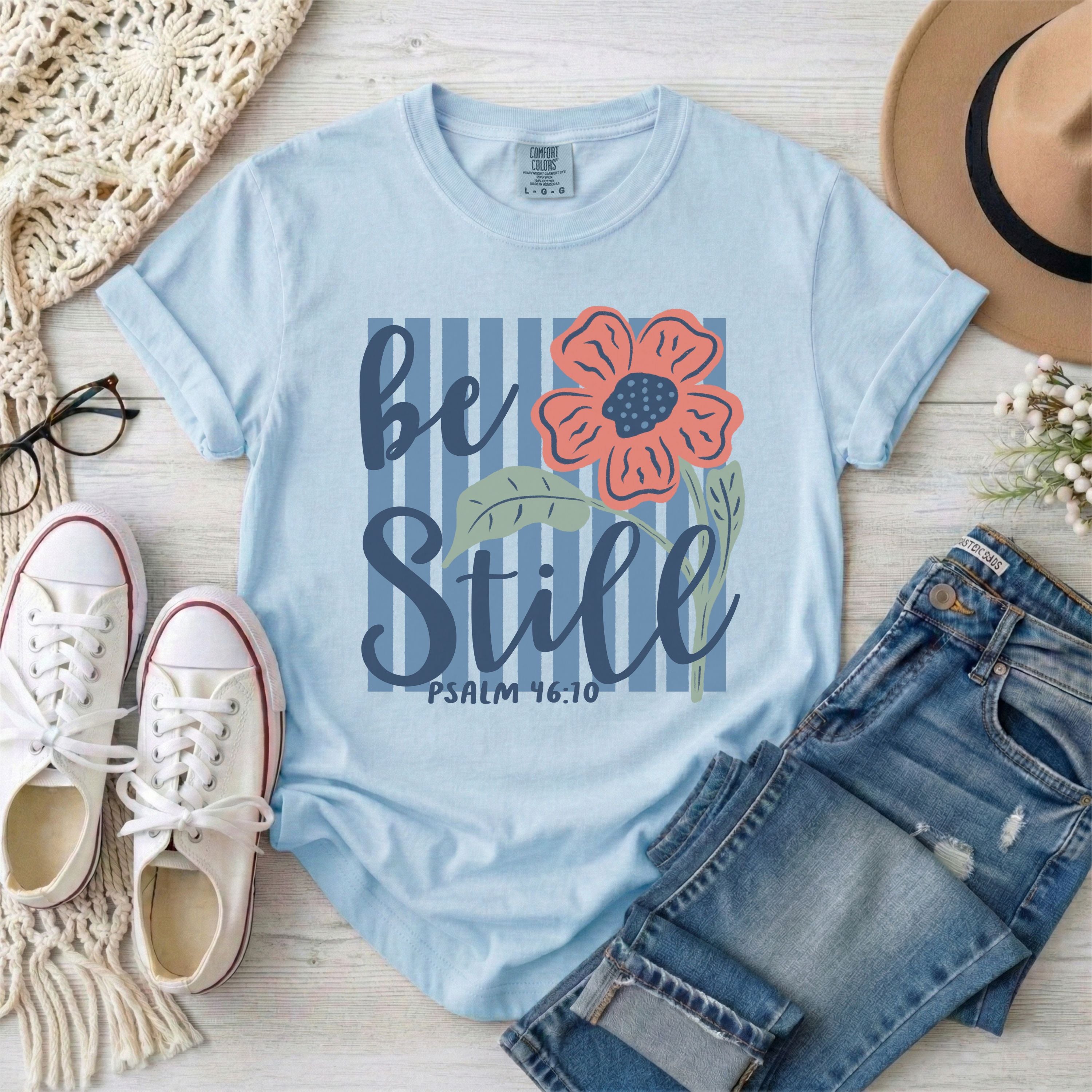 Be Still and Know Psalm 46:10 T-Shirt