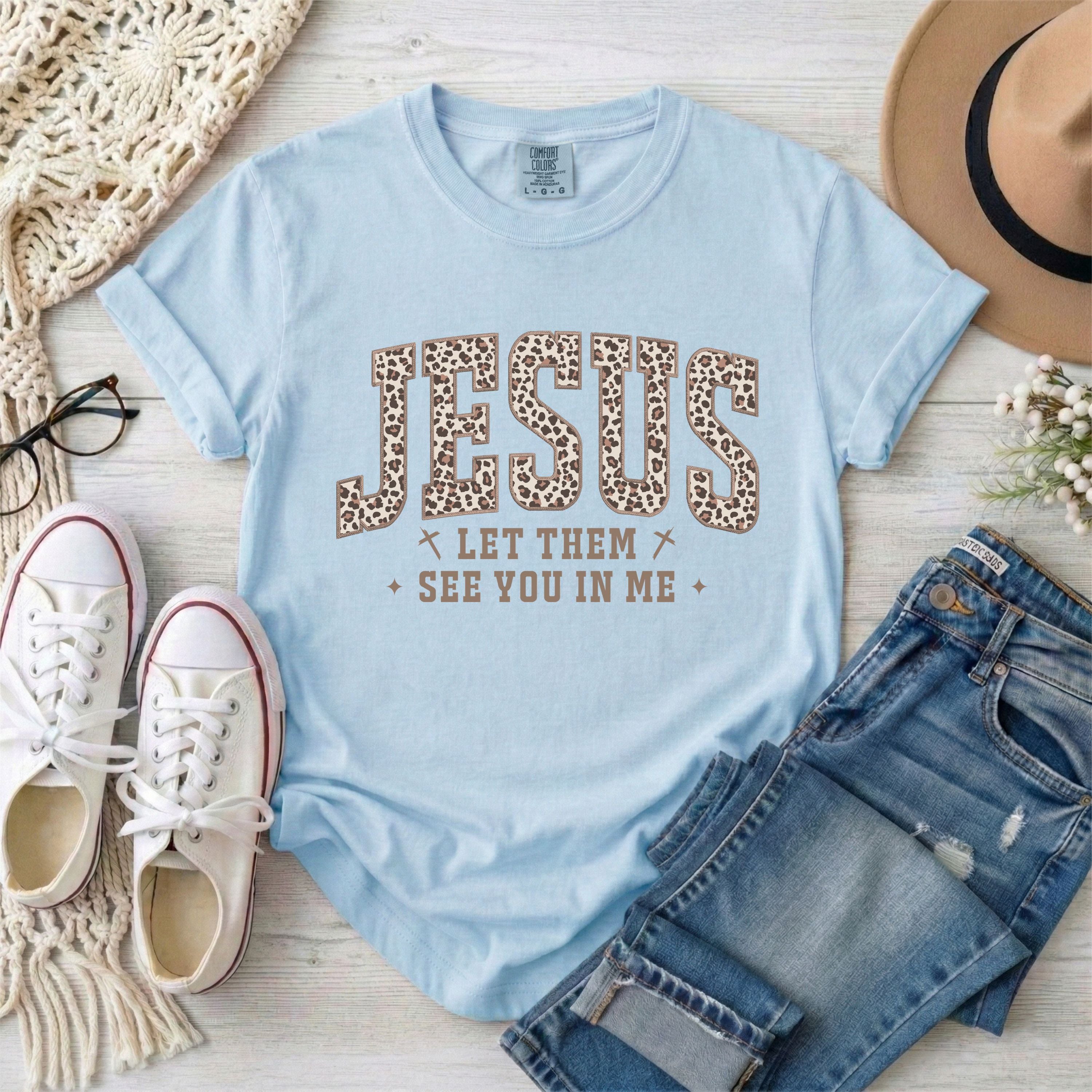 Leopard Print Jesus Let Them See You In Me T-Shirt