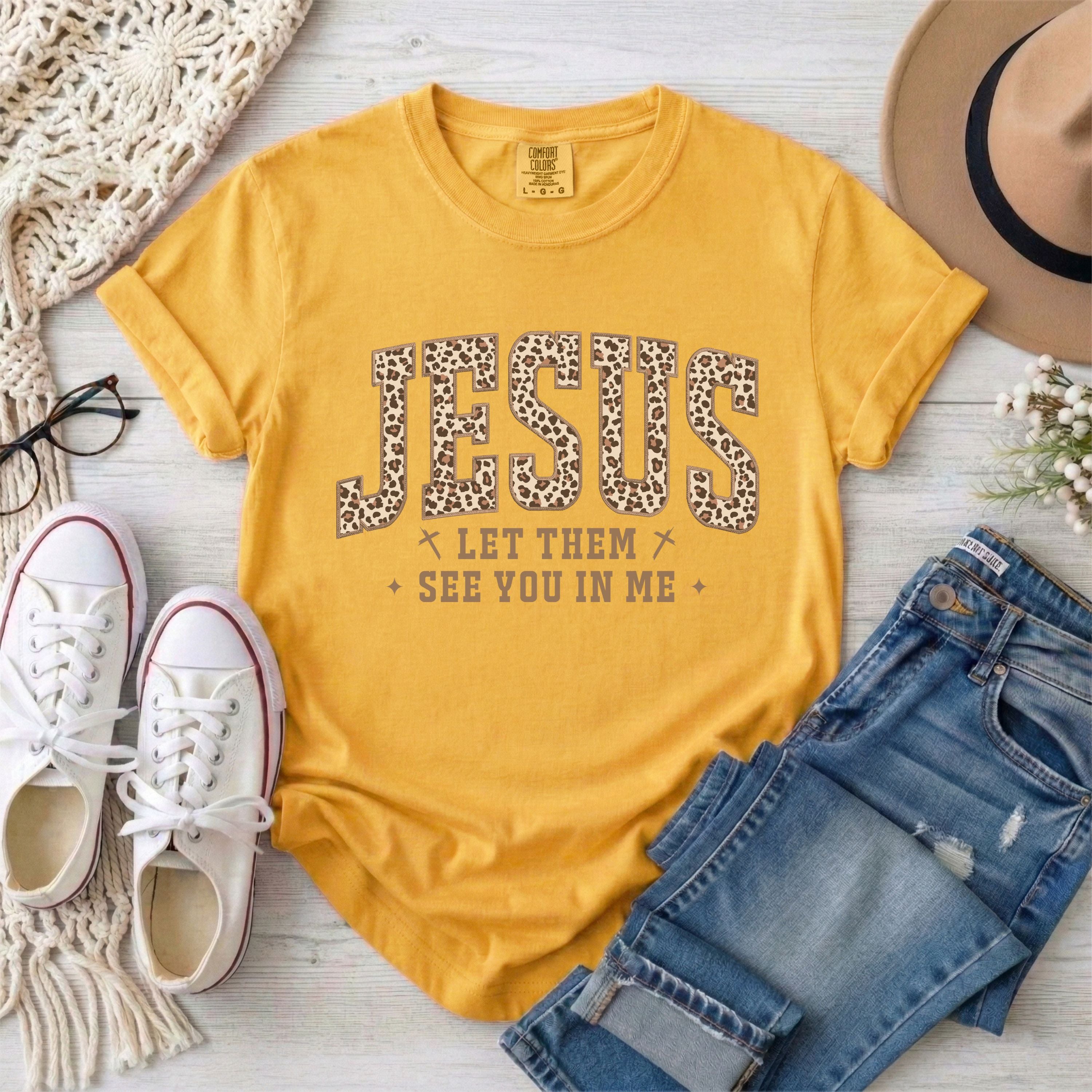 Leopard Print Jesus Let Them See You In Me T-Shirt