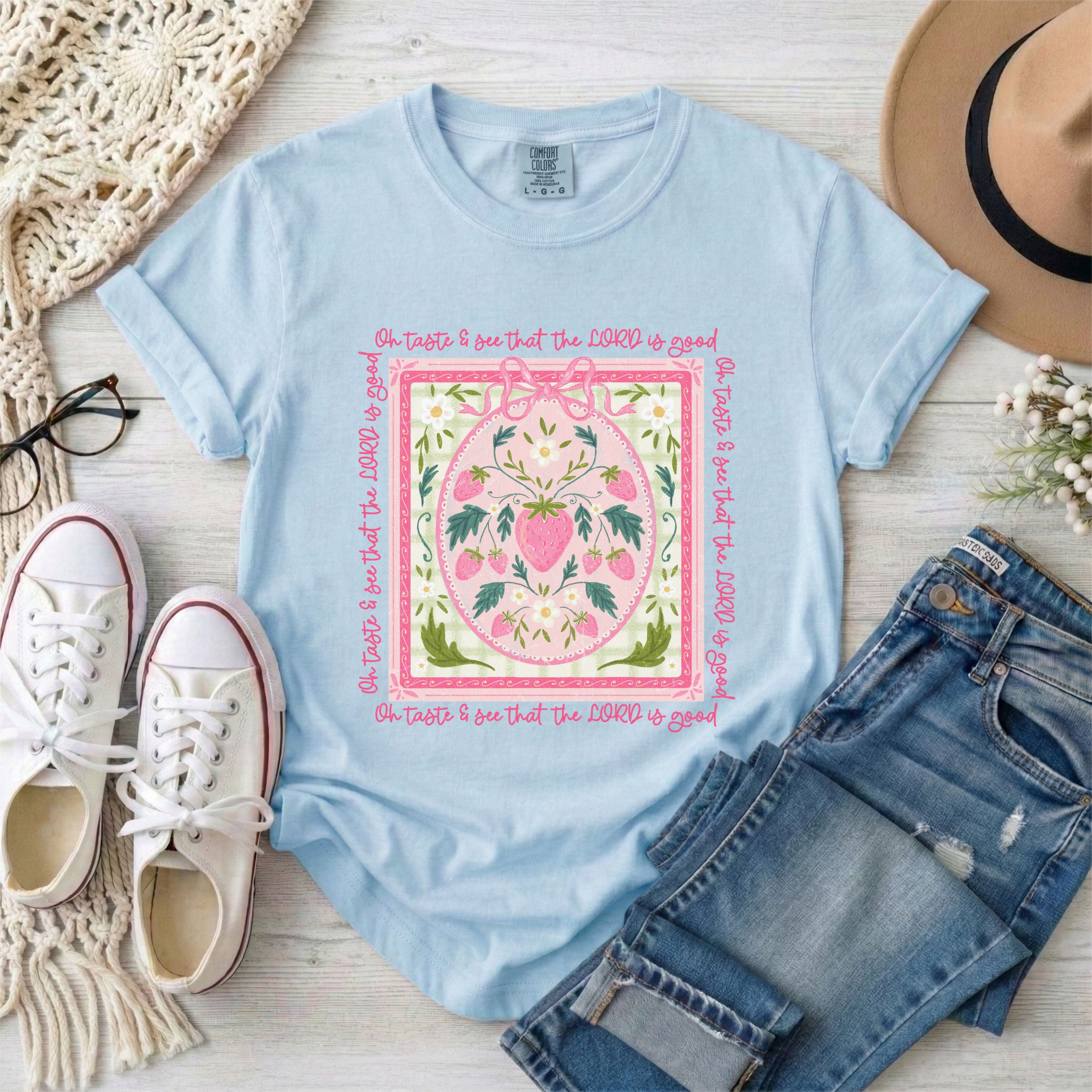 Oh Taste and See That the Lord is Good, Psalm 34:8 T-Shirt