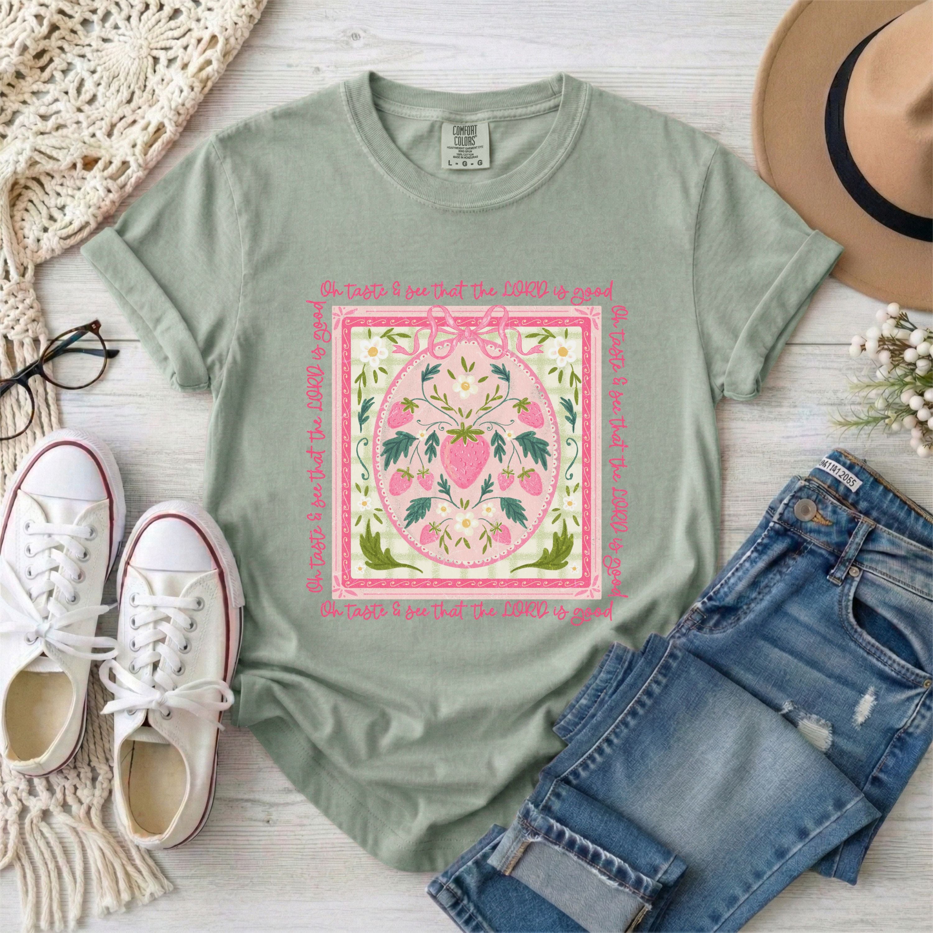 Oh Taste and See That the Lord is Good, Psalm 34:8 T-Shirt