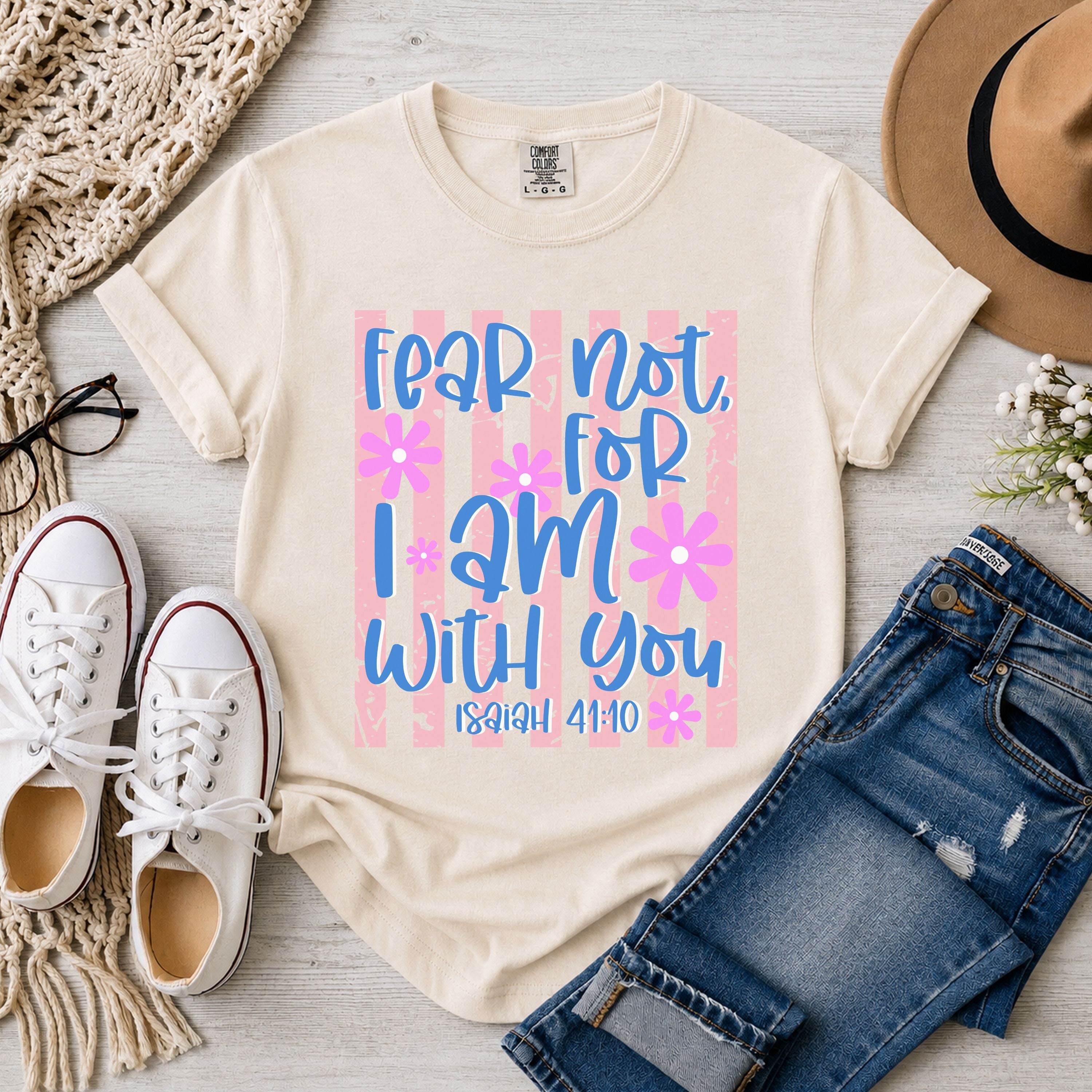 Fear Fear Not For I Am With You Isaiah 41:10, Floral Stripes T-Shirt