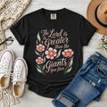 The Lord Is Greater Than The Giants You Face Floral T-Shirt