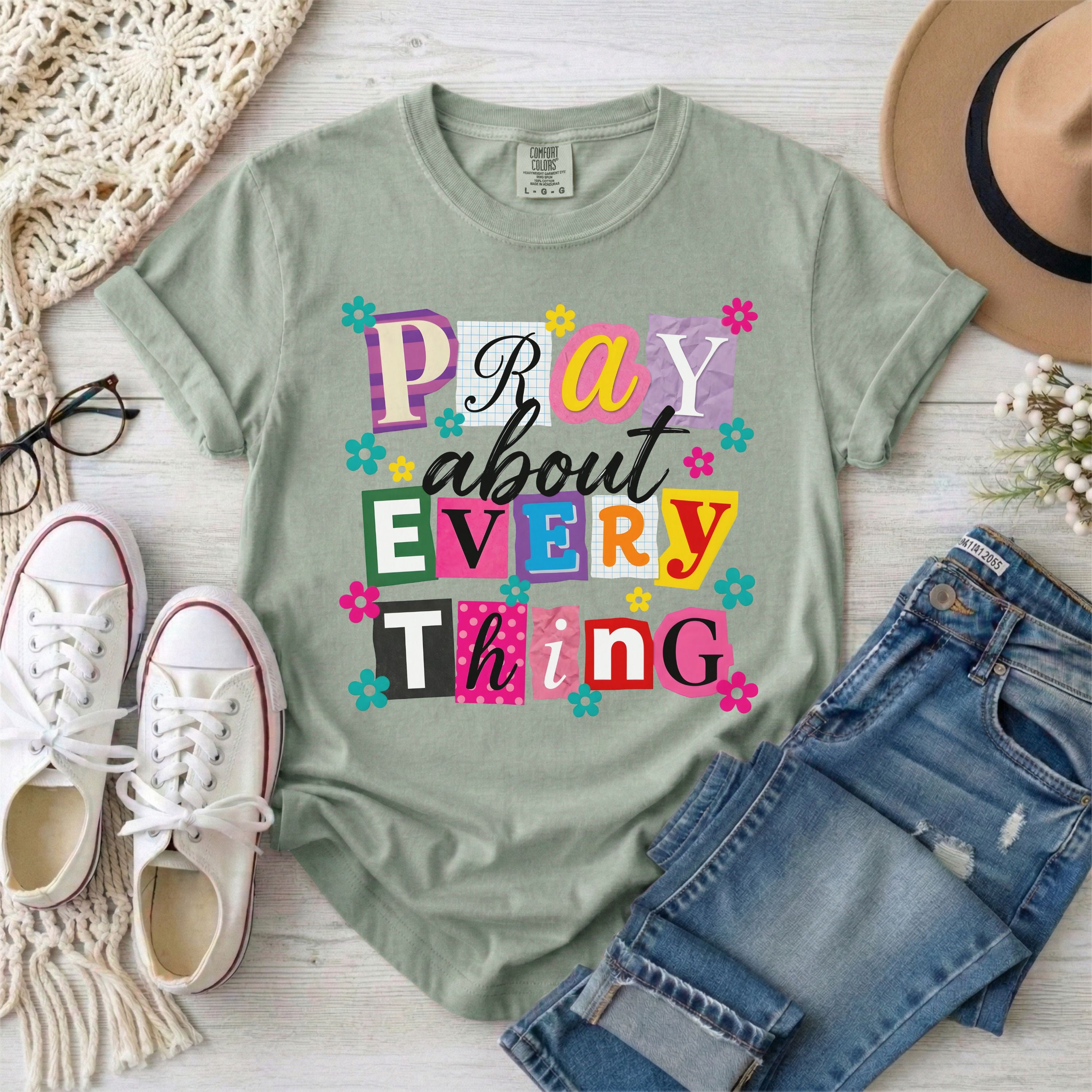 Pray About Everything Christian T-Shirt