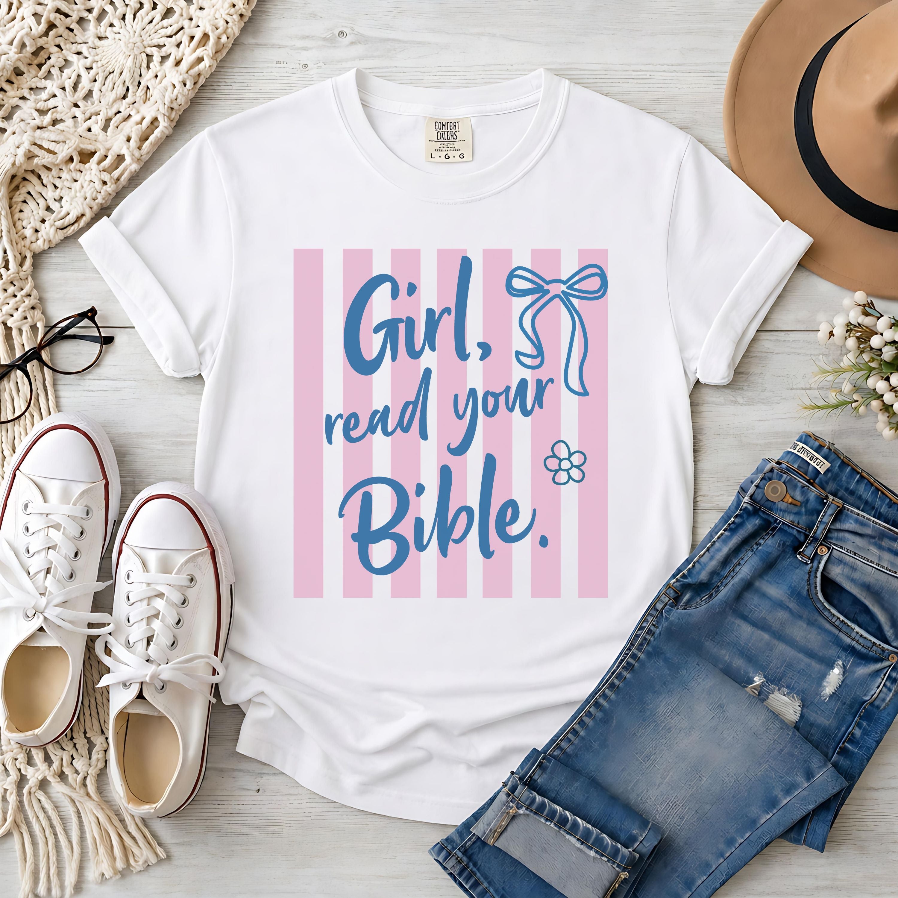 Girl Read Your Bible T-Shirt