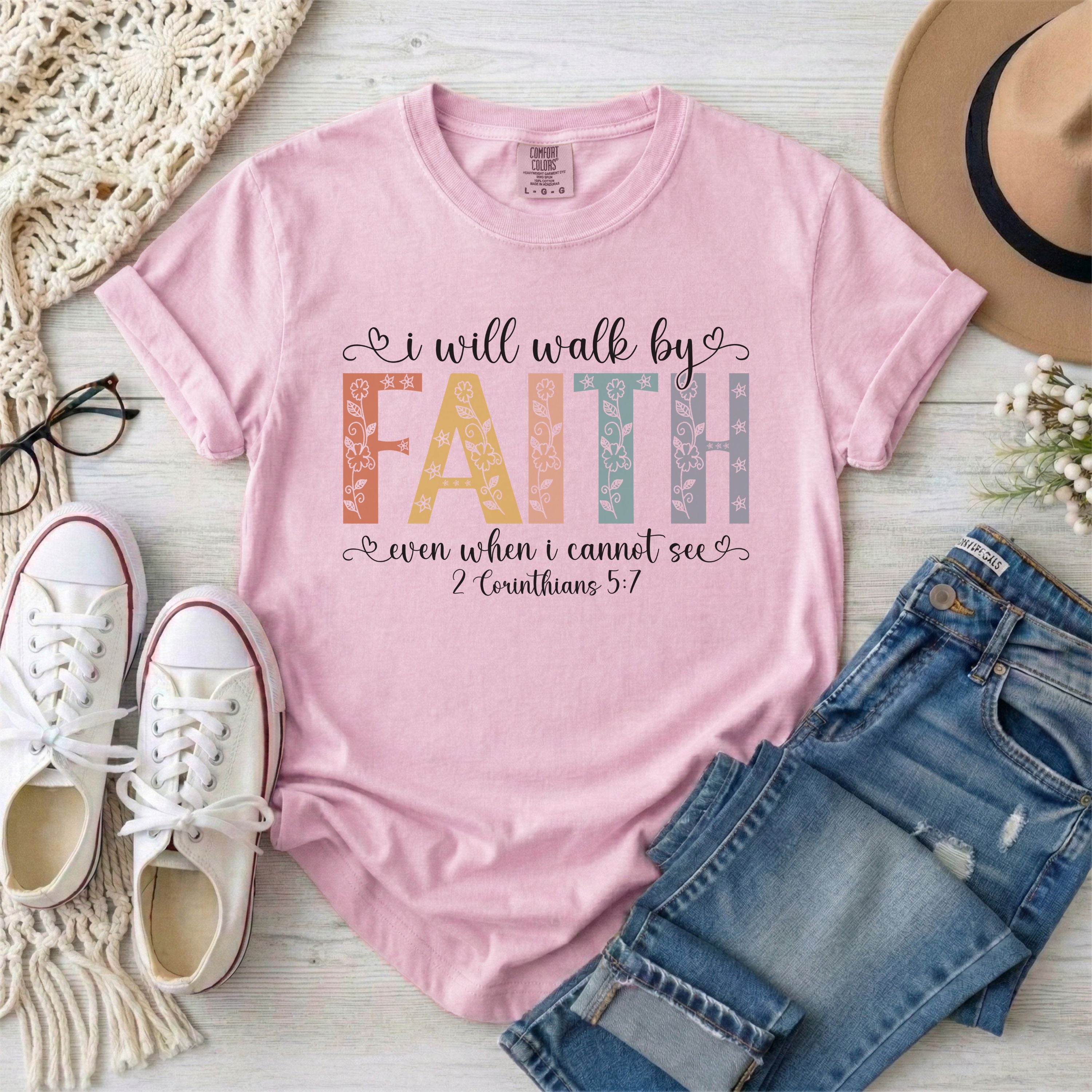 I Will Walk by Faith Christian T-Shirt