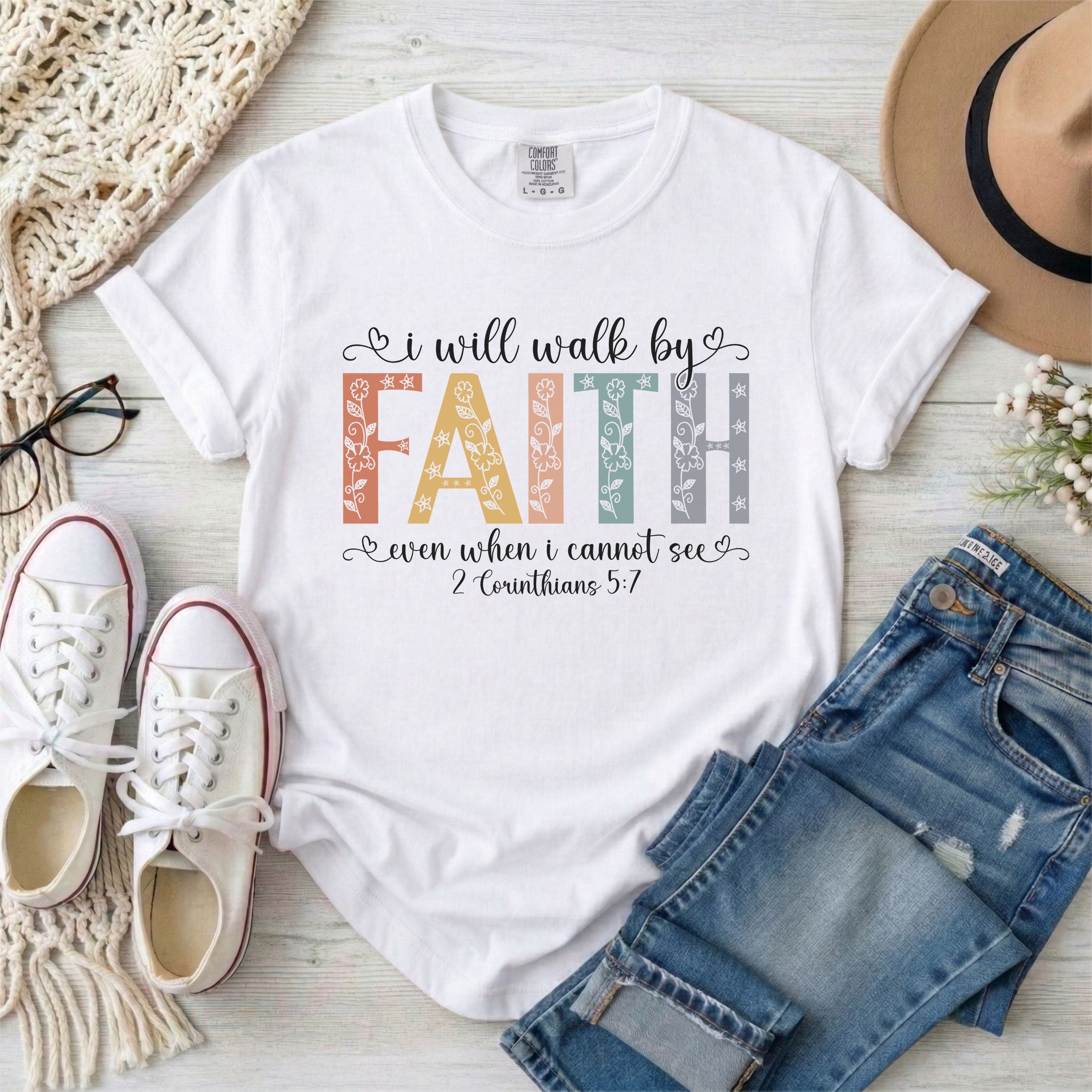 I Will Walk by Faith Christian T-Shirt