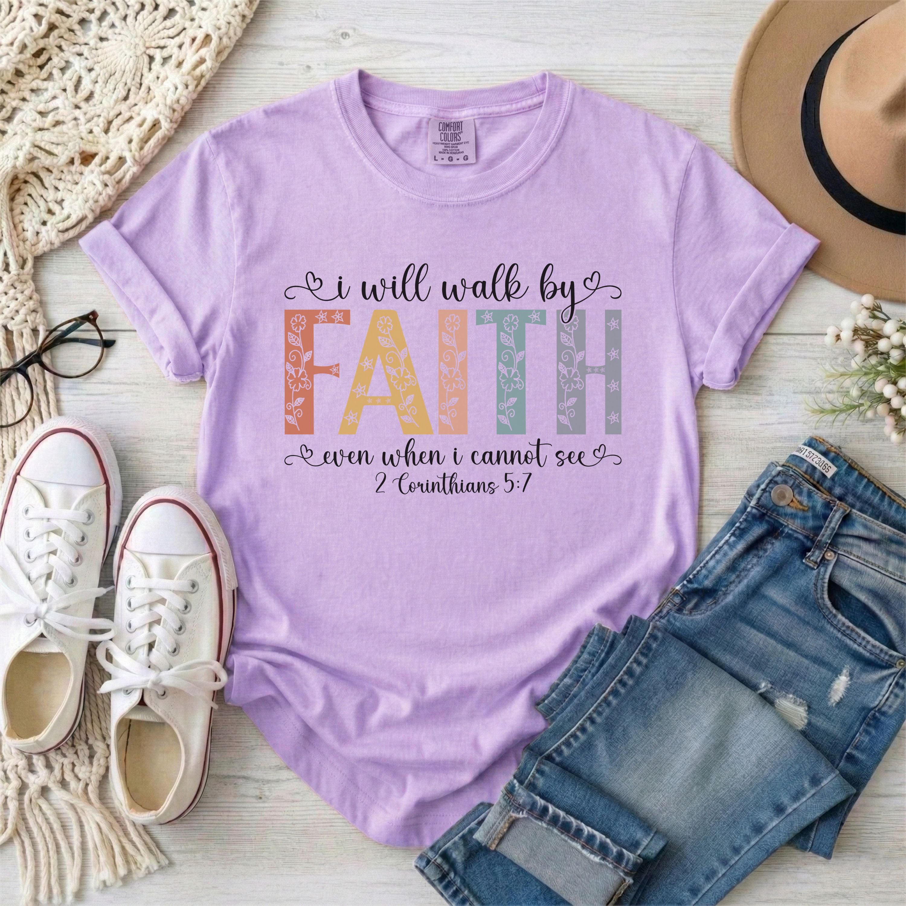 I Will Walk by Faith Christian T-Shirt