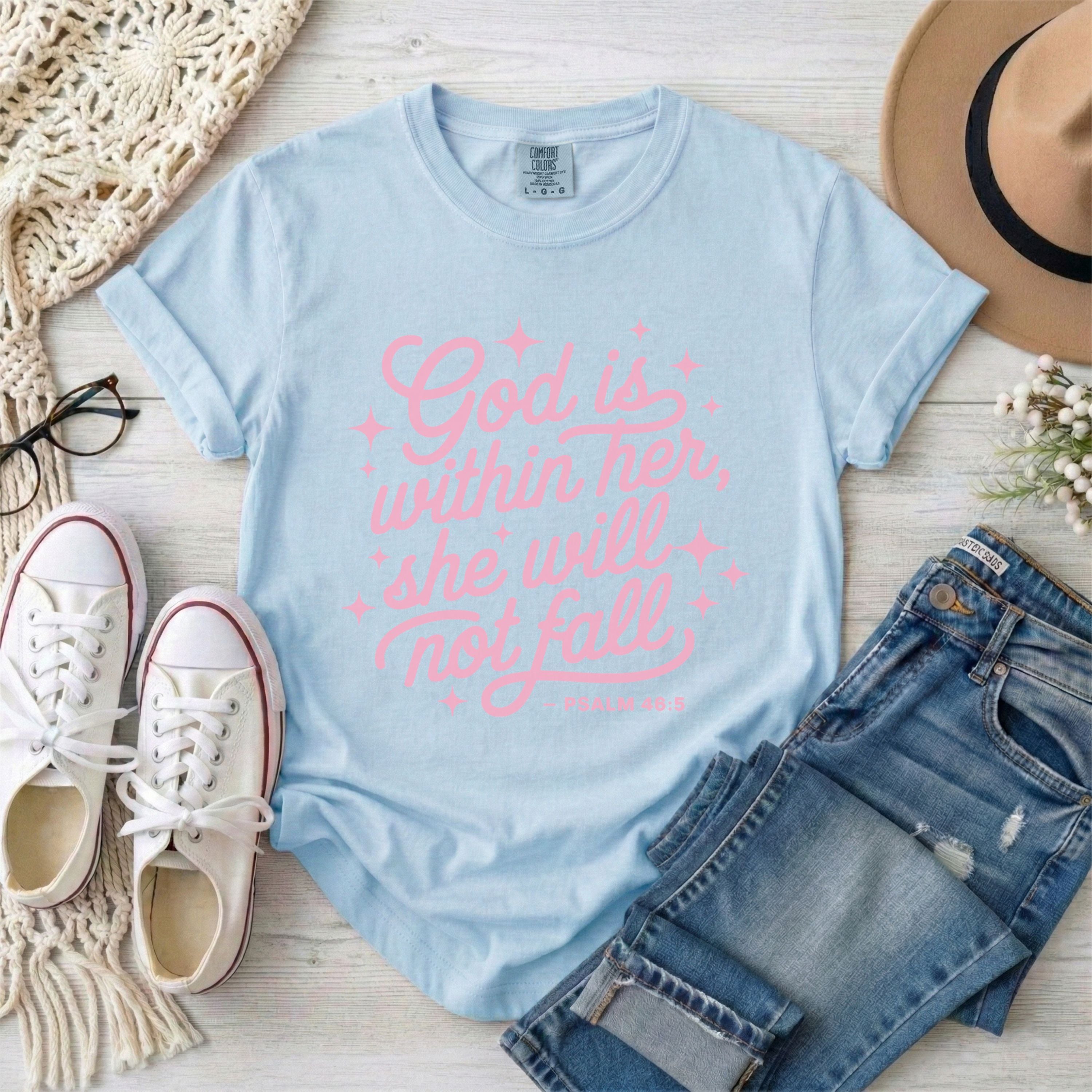 God is Within Her, She Will Not Fall T-Shirt
