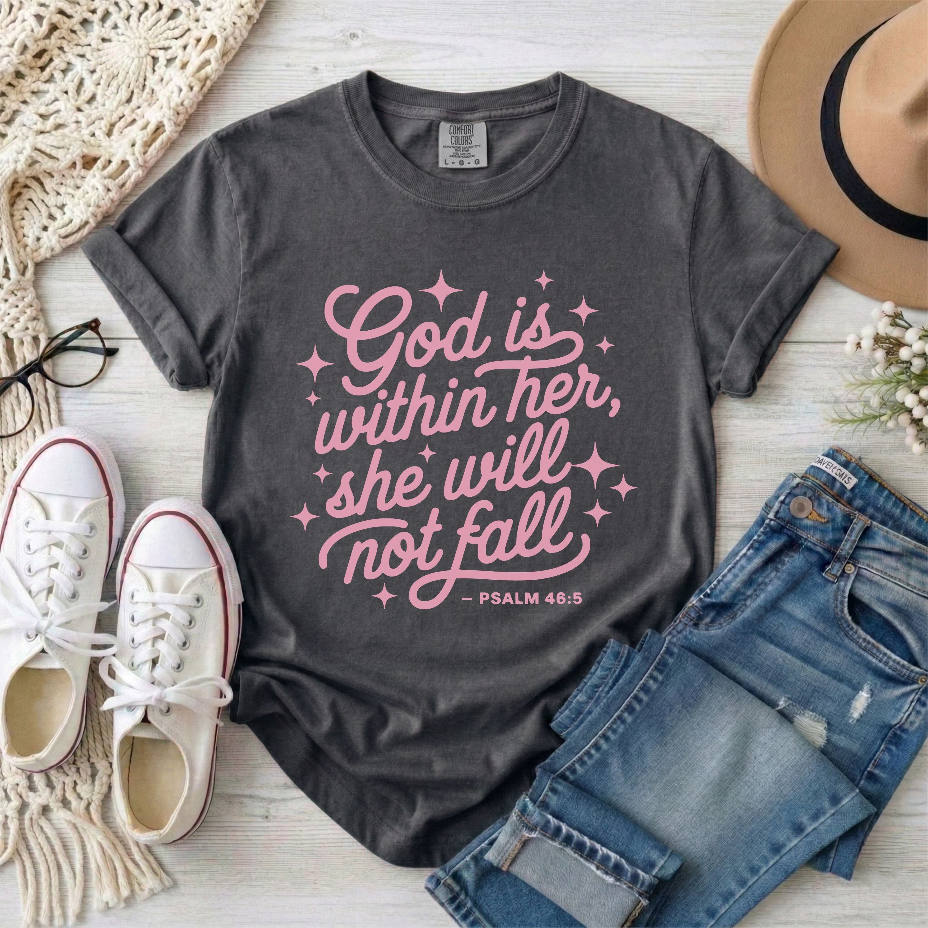 God is Within Her, She Will Not Fall T-Shirt