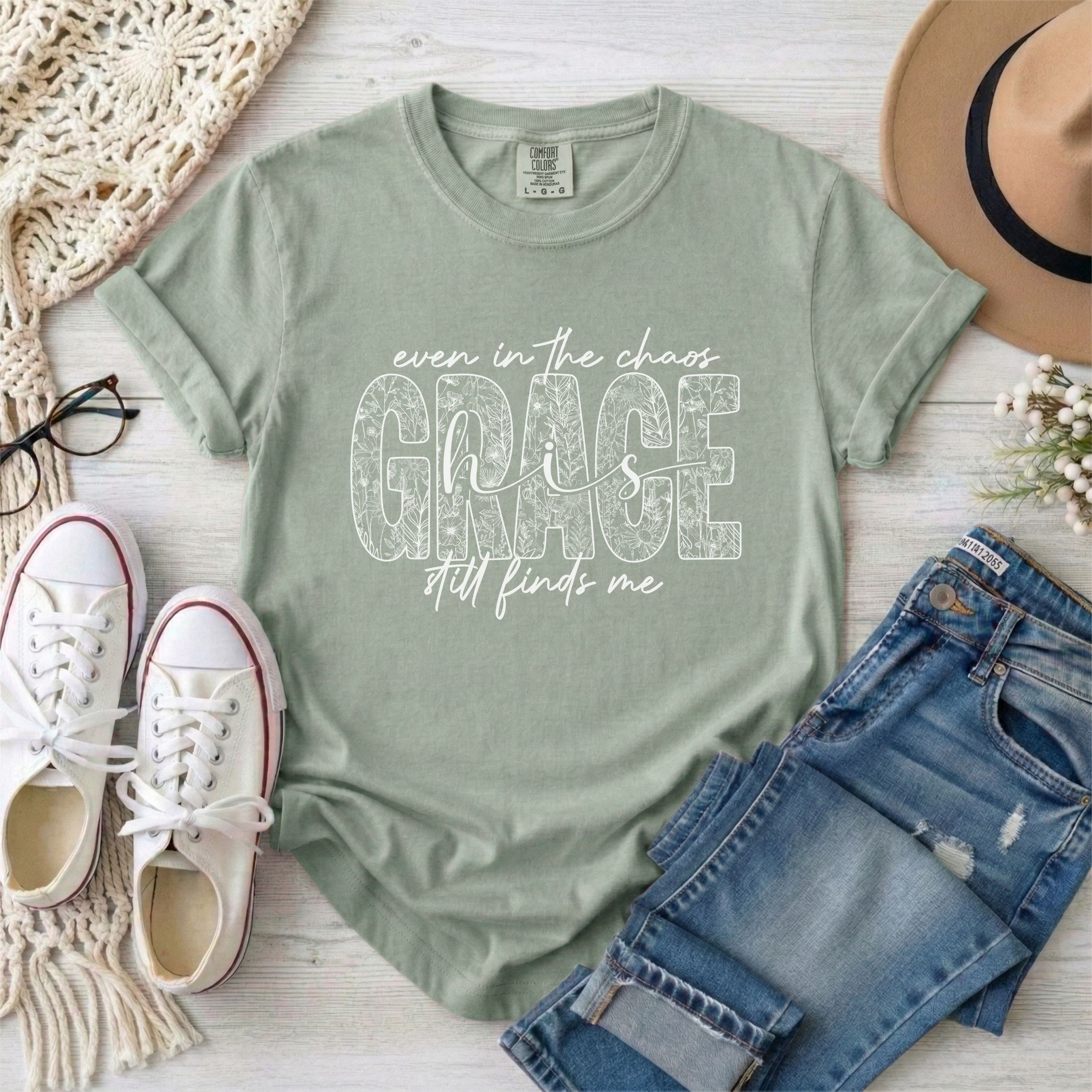 Even in the Chaos His Grace Still Finds Me Floral T-Shirt