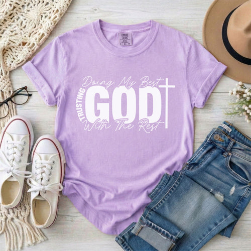 Doing My Best, Trusting God With The Rest T-Shirt
