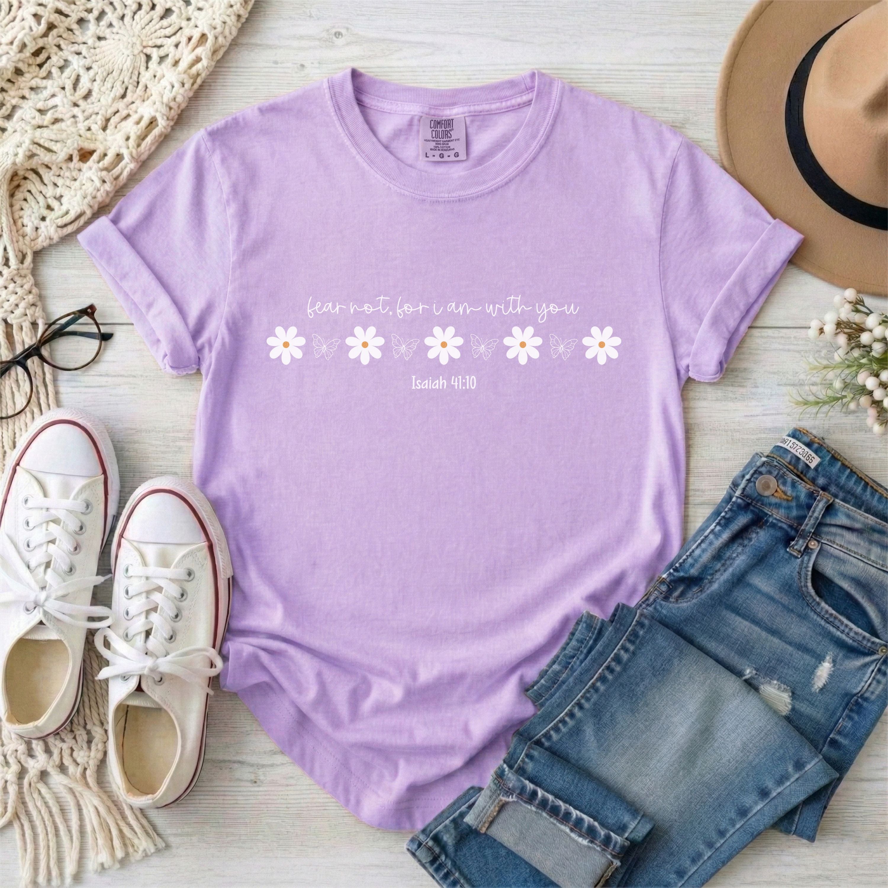 Fear Not For I Am With You, Isaiah 41:10 Floral T-Shirt