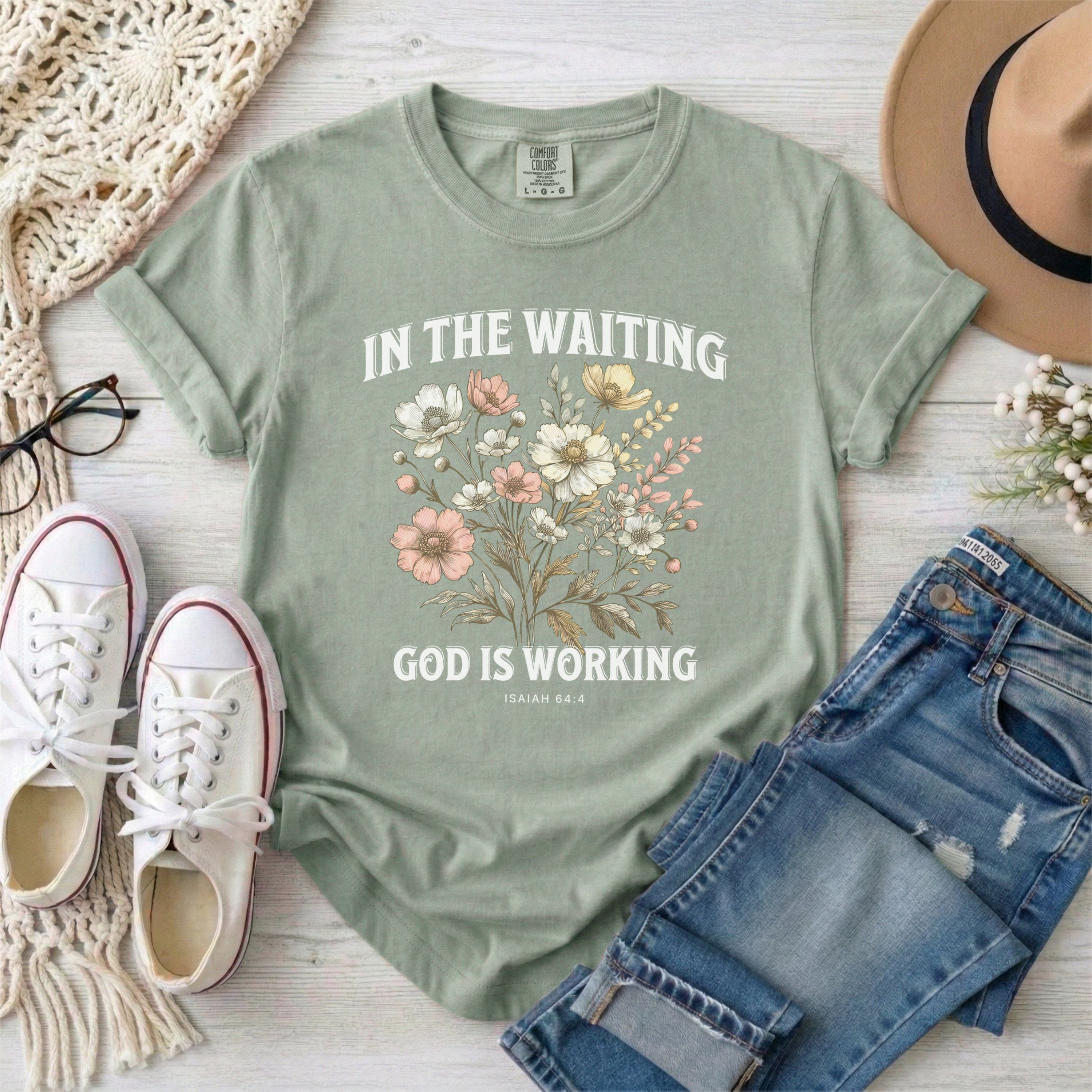 In the Waiting God Is Working Floral T-Shirt With White Typography