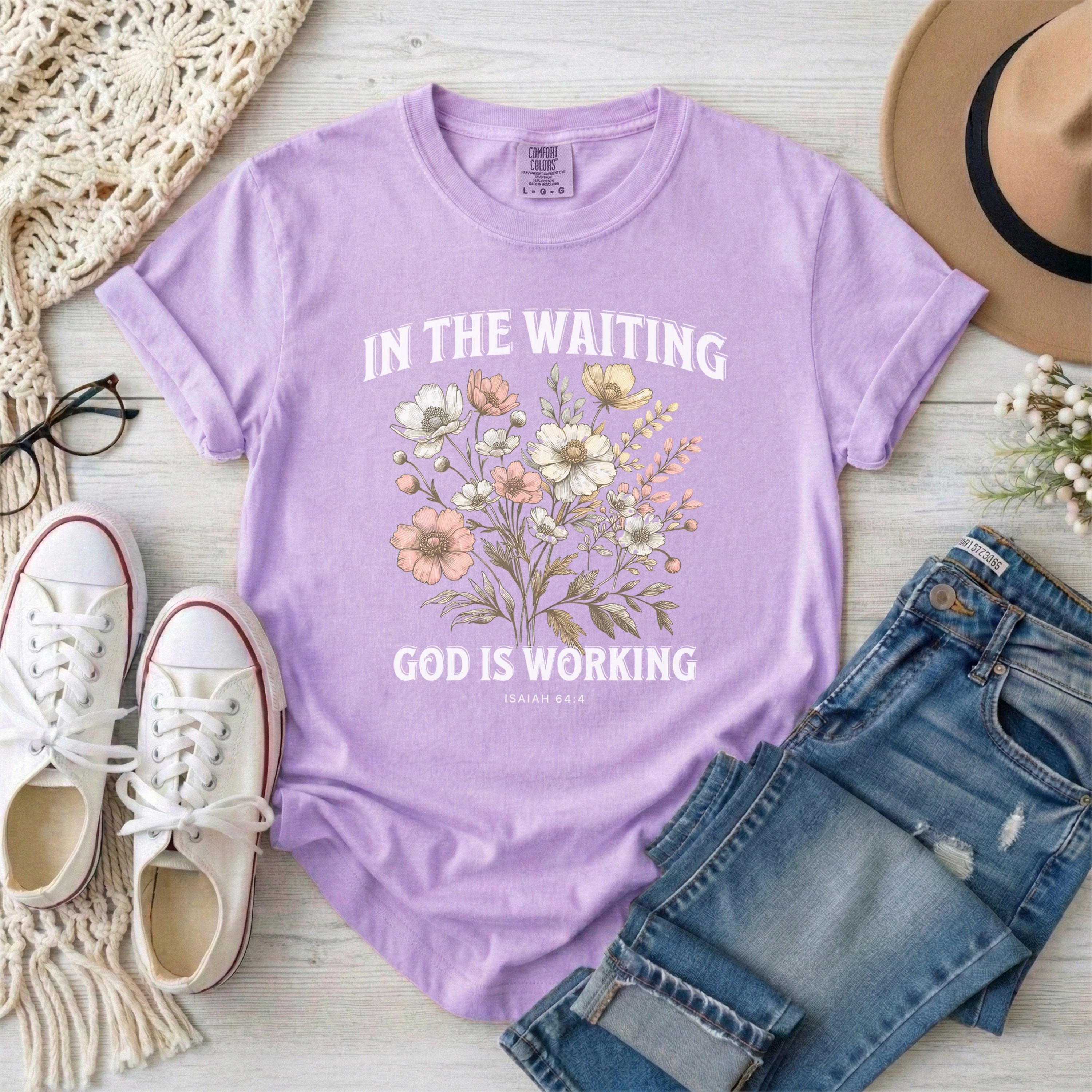 In the Waiting God Is Working Floral T-Shirt With White Typography