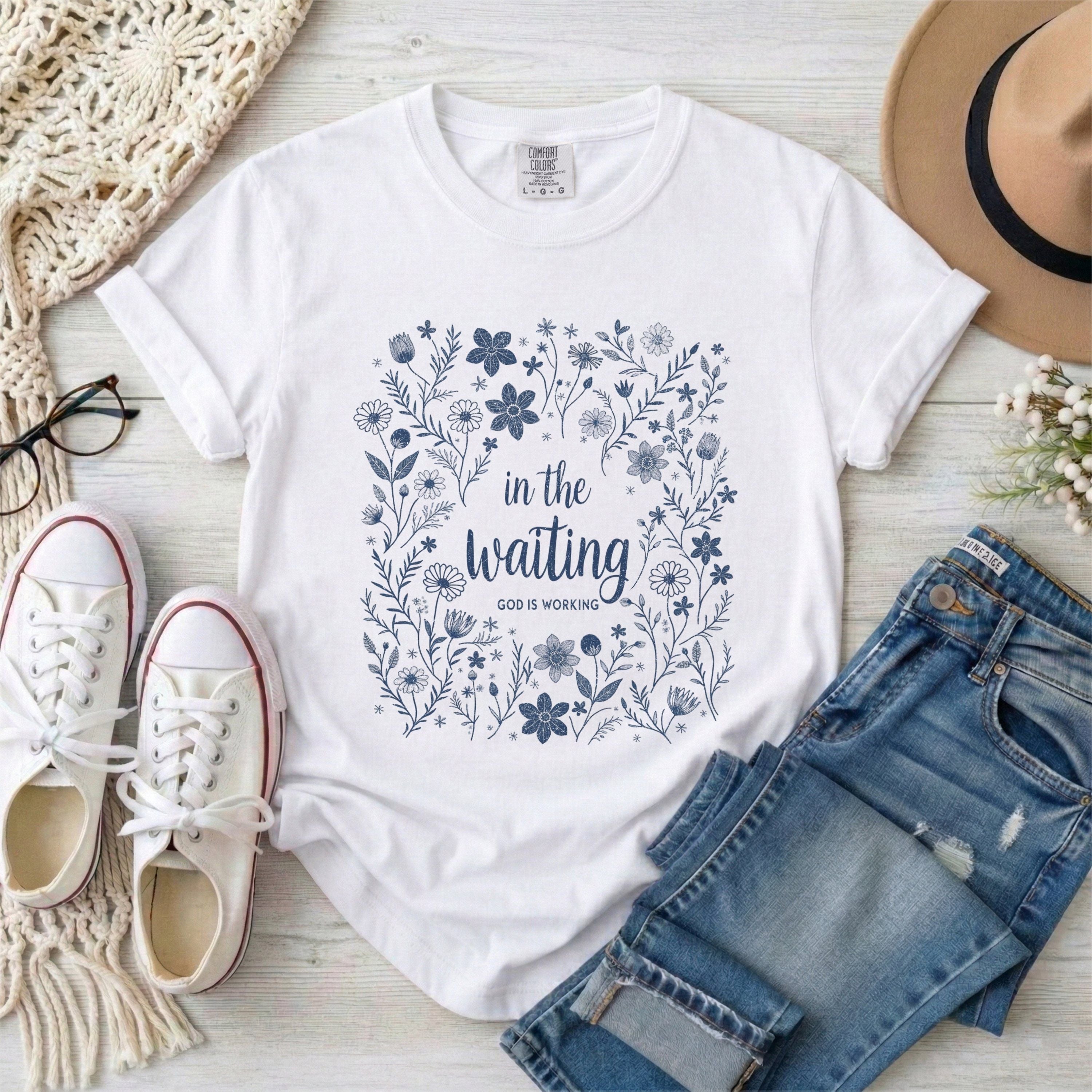 In the Waiting God is Working  Floral T-Shirt