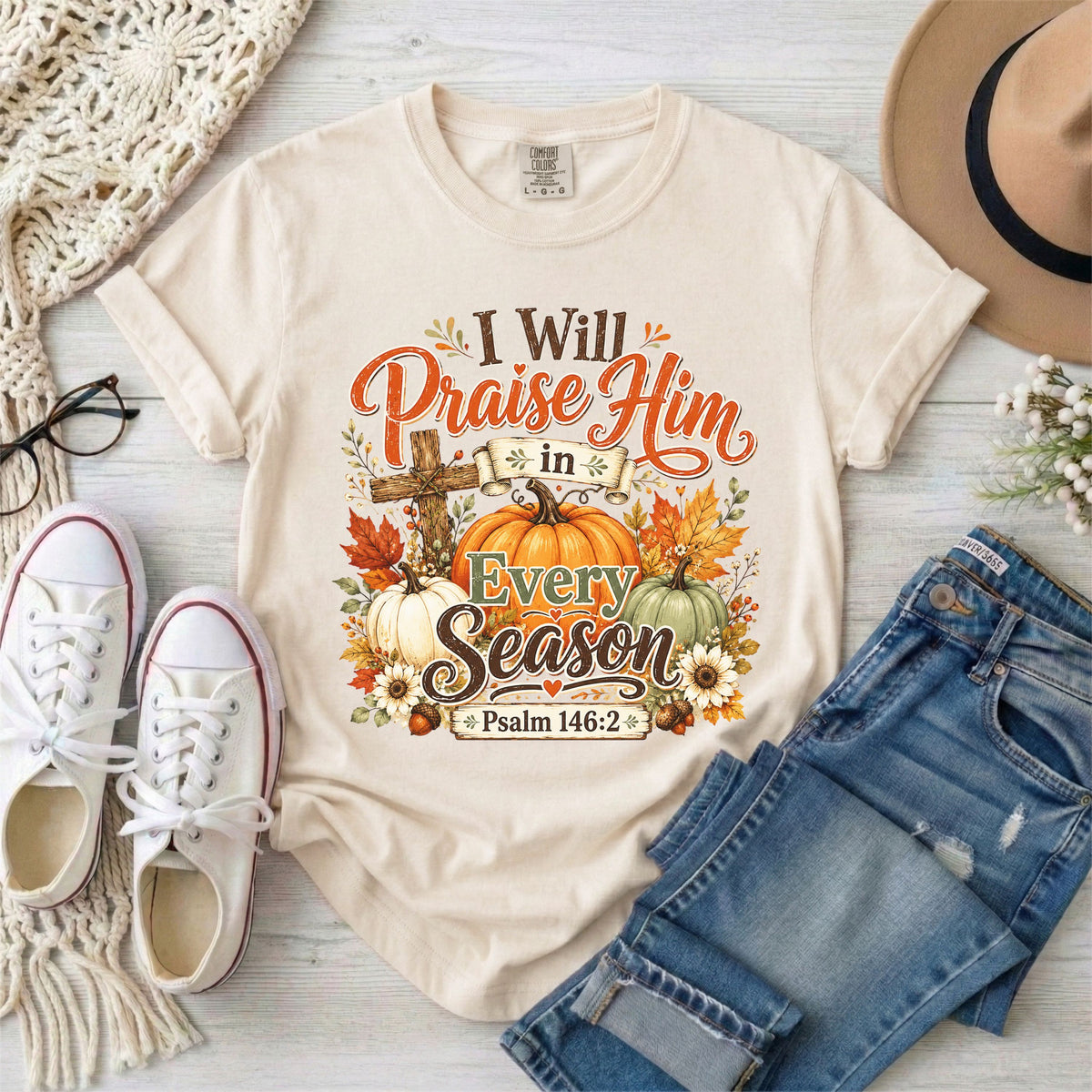 I Will Praise Him in Every Season Psalm 146:2 Christian Fall T-Shirt