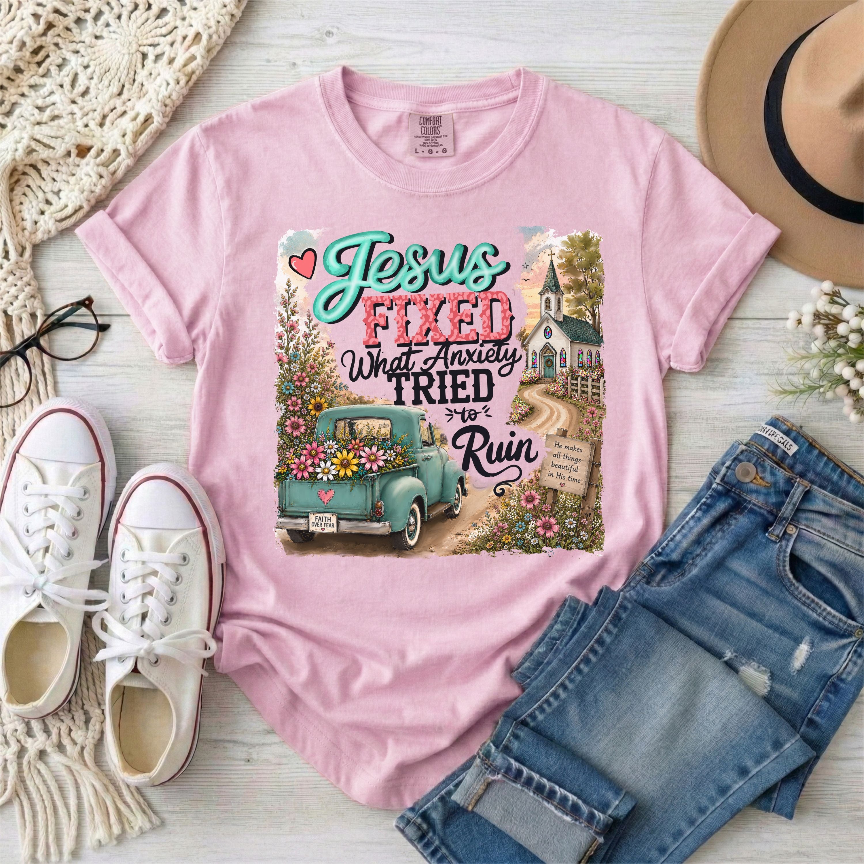 Jesus Fixed What Anxiety Tried to Ruin Christian T-Shirt