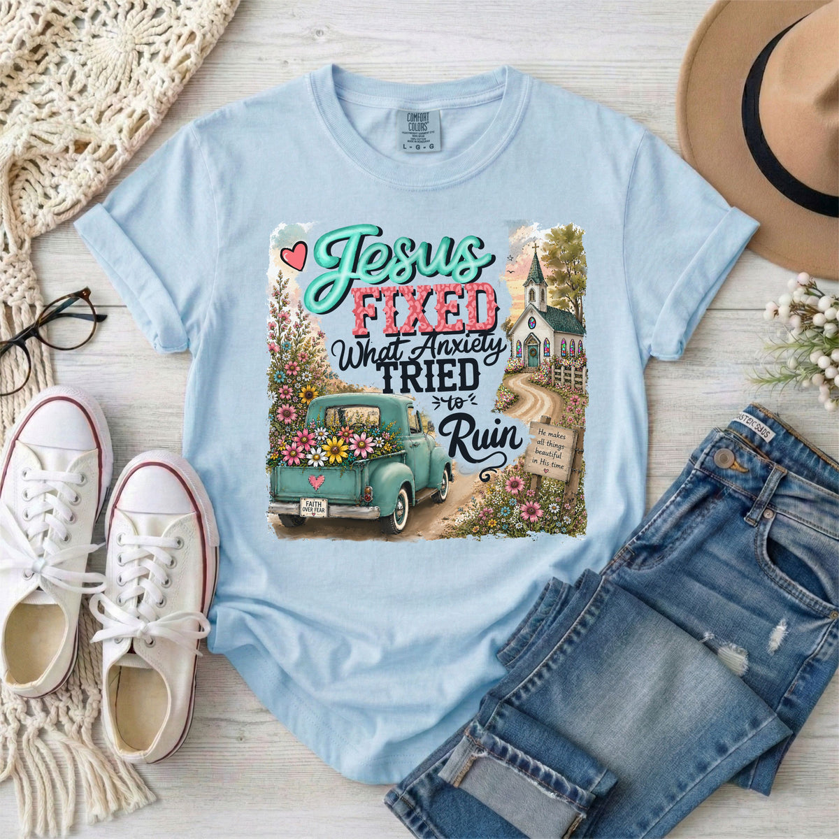 Jesus Fixed What Anxiety Tried to Ruin Christian T-Shirt