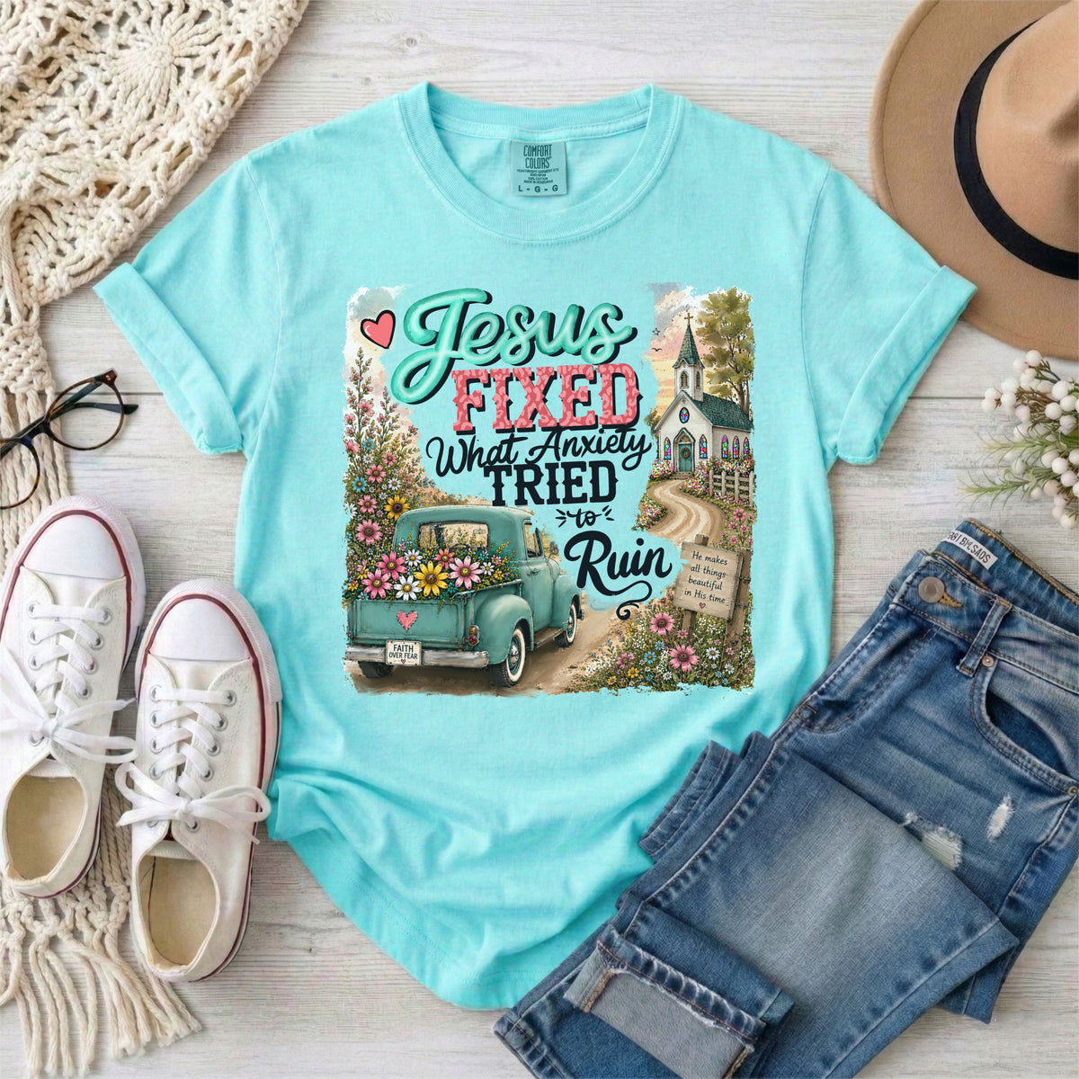 Jesus Fixed What Anxiety Tried to Ruin Christian T-Shirt