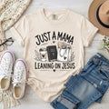 Just a Mama Leaning on Jesus Christian T-Shirt