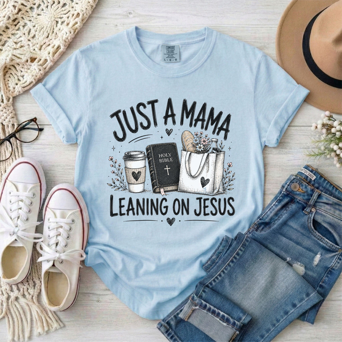 Just a Mama Leaning on Jesus Christian T-Shirt