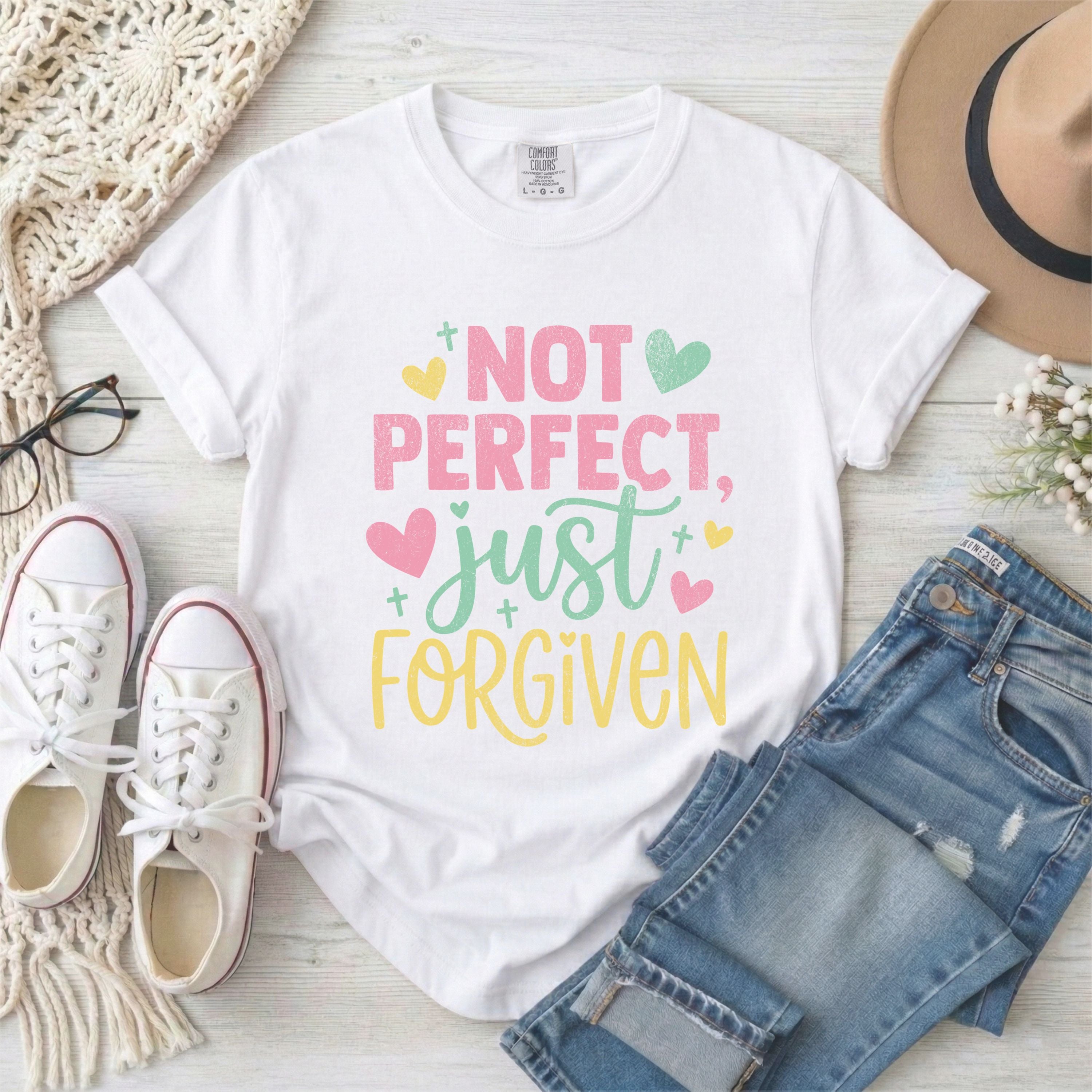 Not Perfect, Just Forgiven T-Shirt