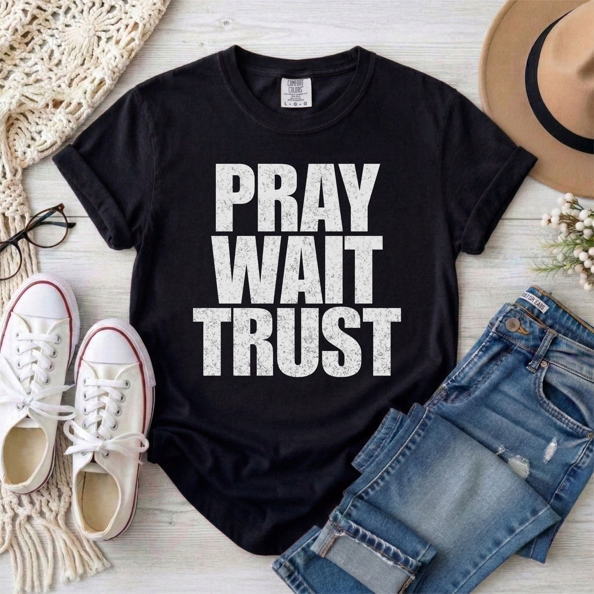 Pray Wait Trust Christian T-Shirt