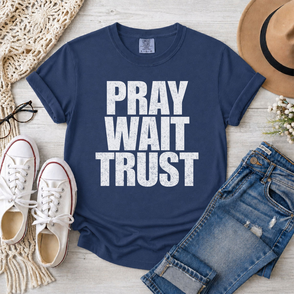 Pray Wait Trust Christian T-Shirt