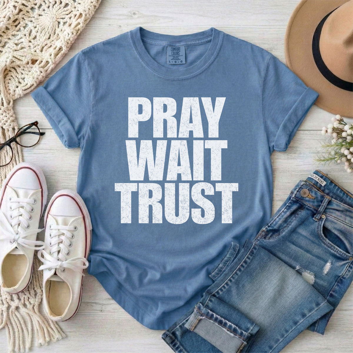 Pray Wait Trust Christian T-Shirt