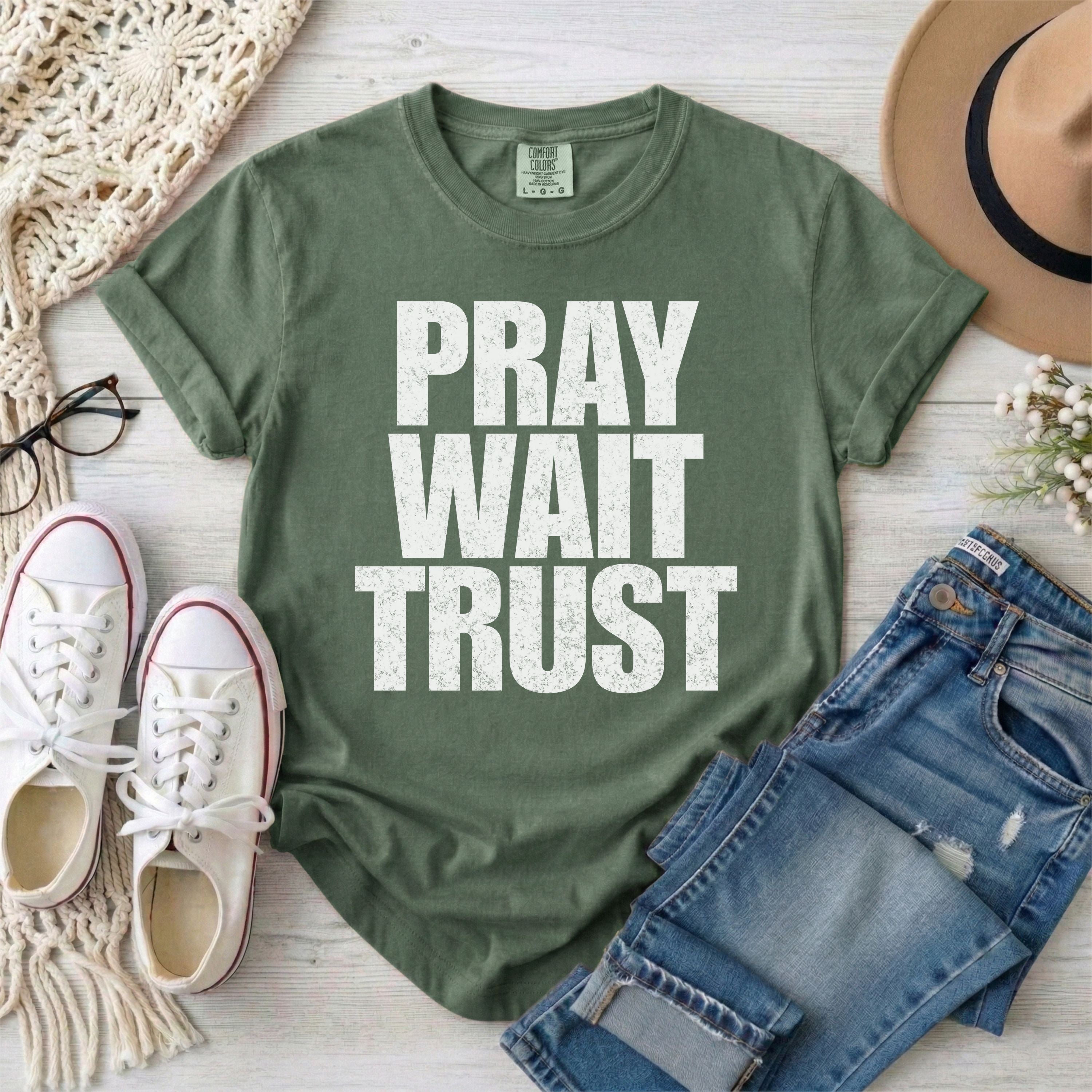 Pray Wait Trust Christian T-Shirt