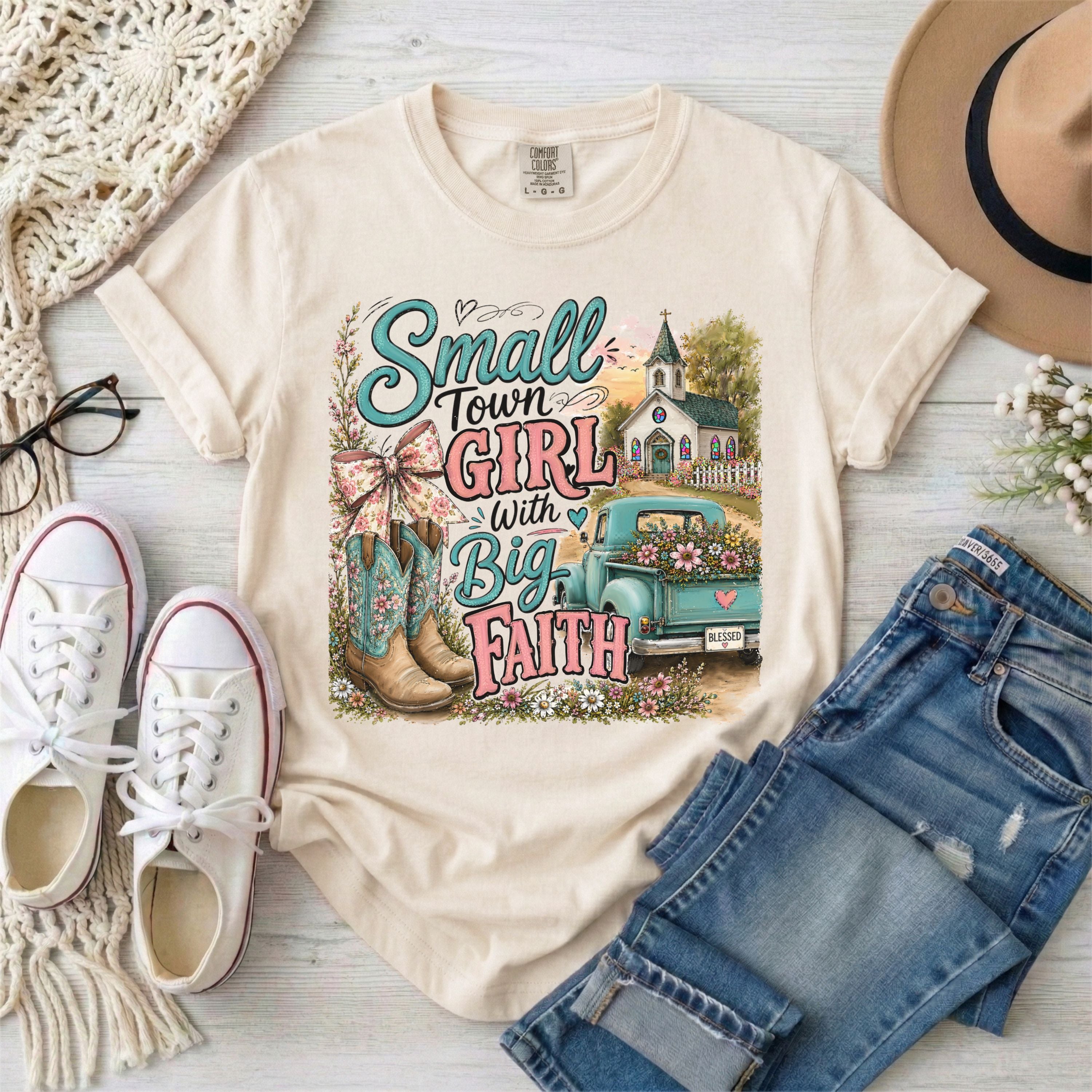 Small Town Girl With Big Faith Christian T-Shirt