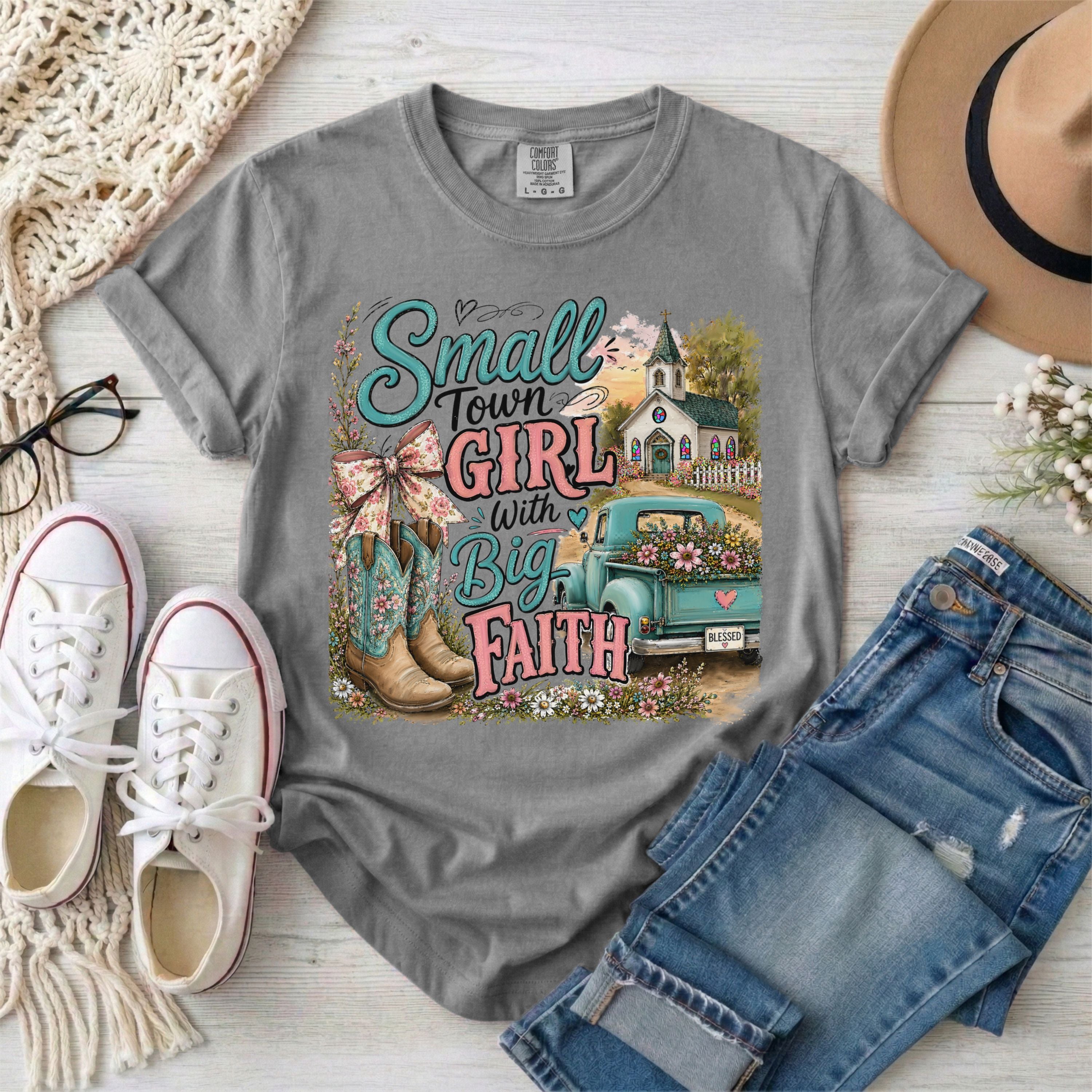 Small Town Girl With Big Faith Christian T-Shirt