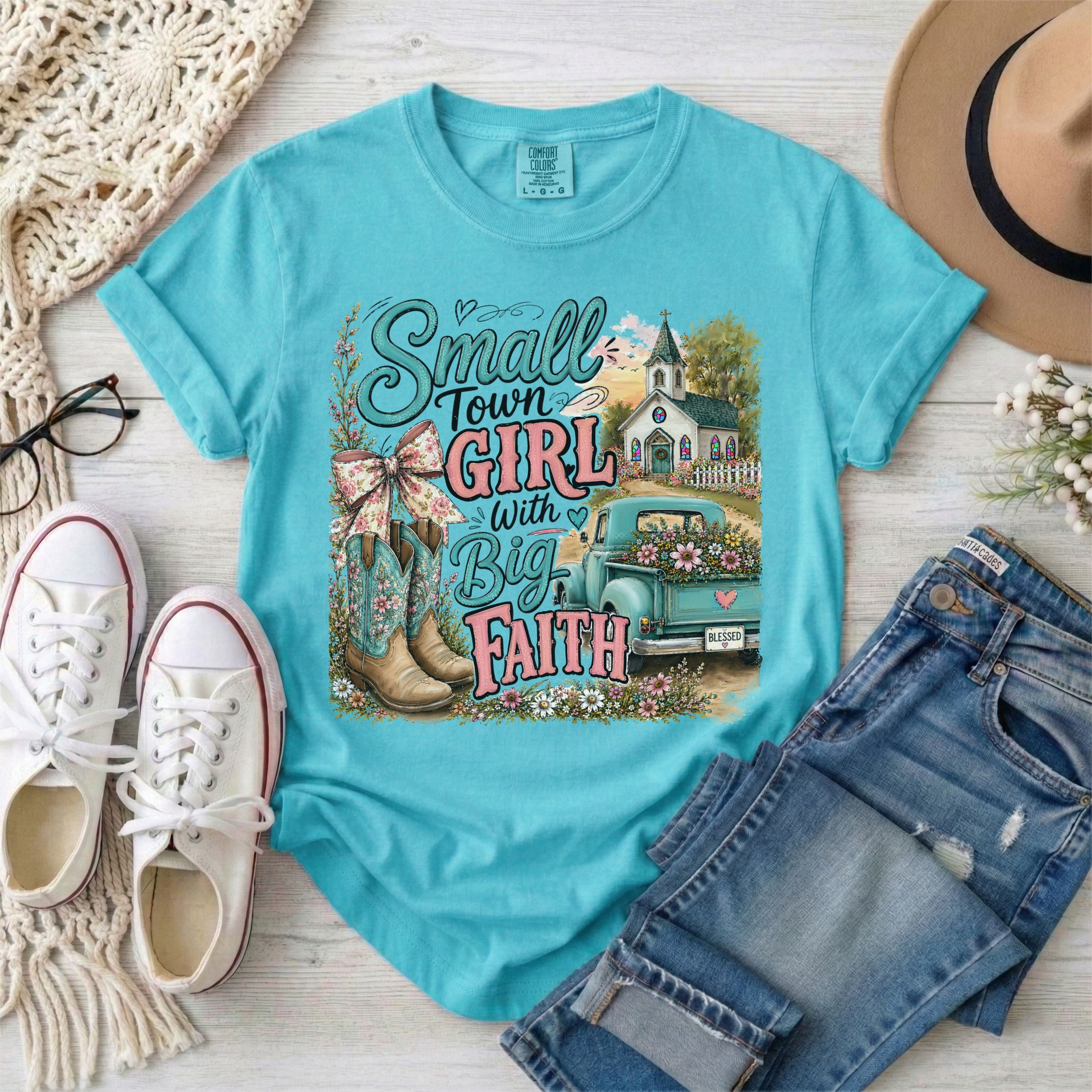 Small Town Girl With Big Faith Christian T-Shirt